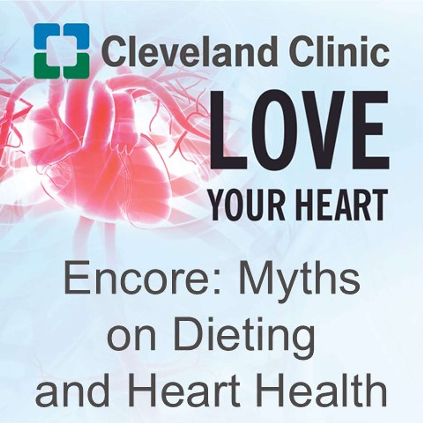 Encore: Myths on Dieting and Heart Health