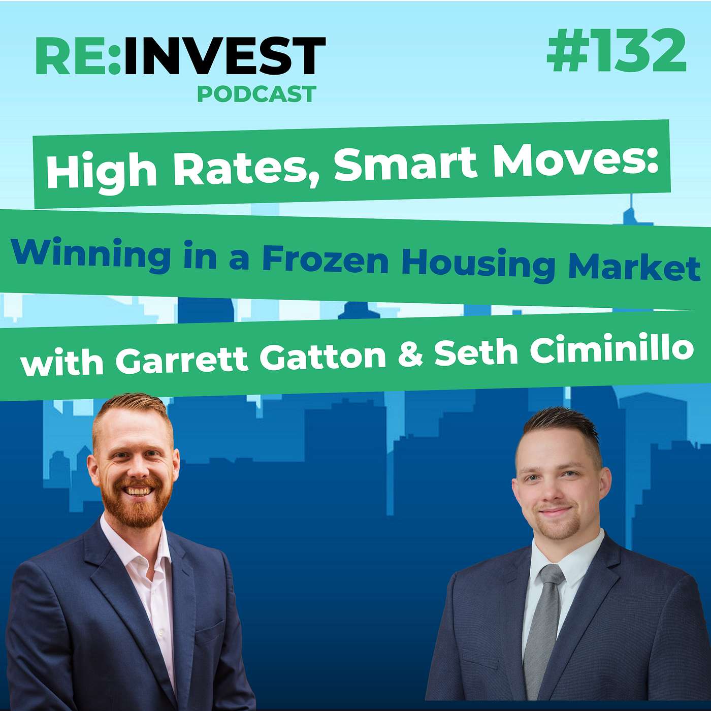 #132 High Rates, Smart Moves: Winning in a Frozen Housing Market episode artwork