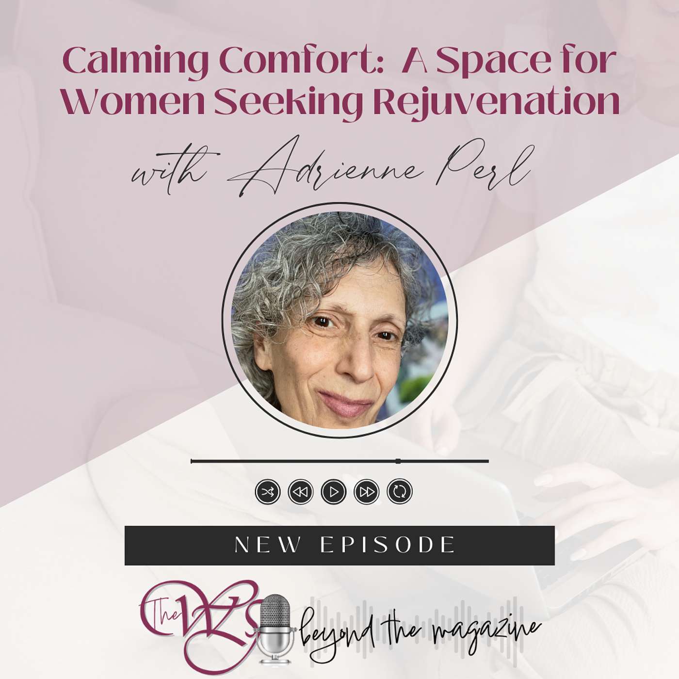 Calming Comfort:  A Space for Women Seeking Rejuvenation