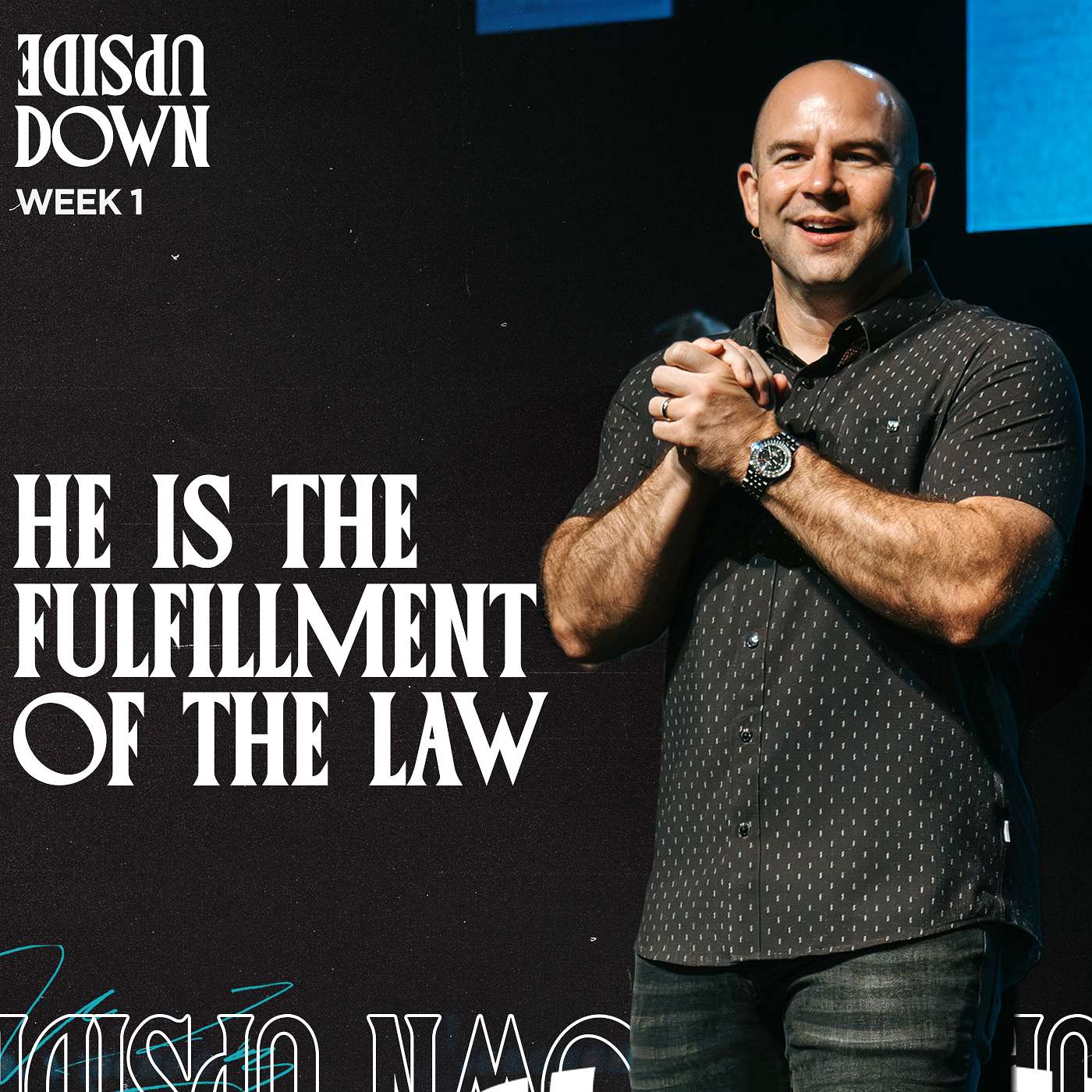 He Is The Fulfillment Of The Law - Upside Down (Week 1) episode artwork