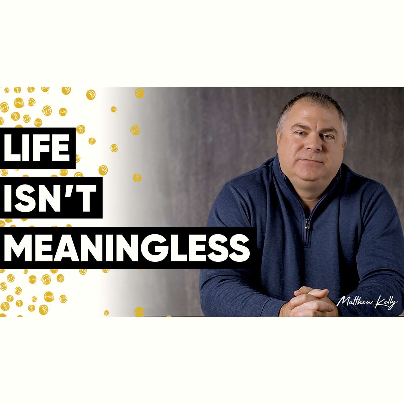 Life Isn’t Meaninglessness - Holy Moments Quote of the Day - Matthew Kelly