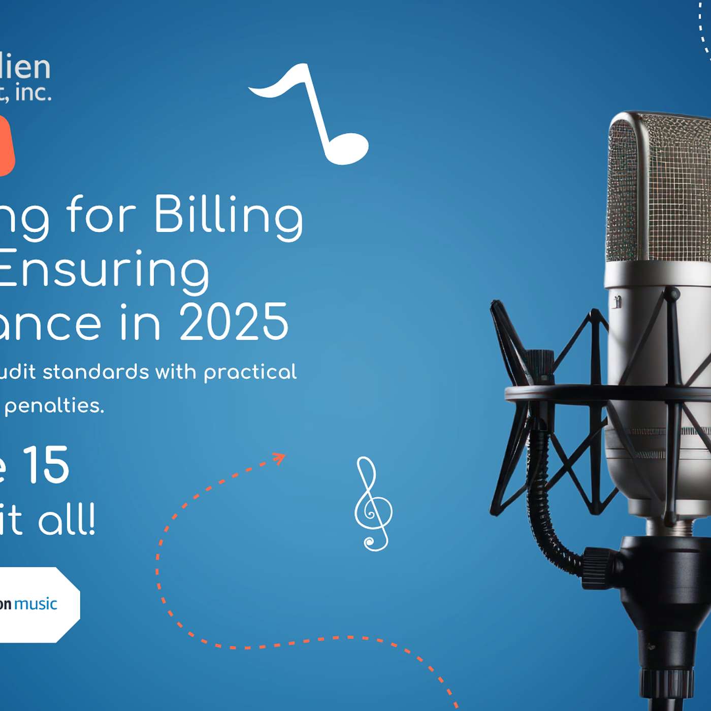 Workers Comp Unwrapped 315; Preparing for Billing Audits: Ensuring Compliance in 2025