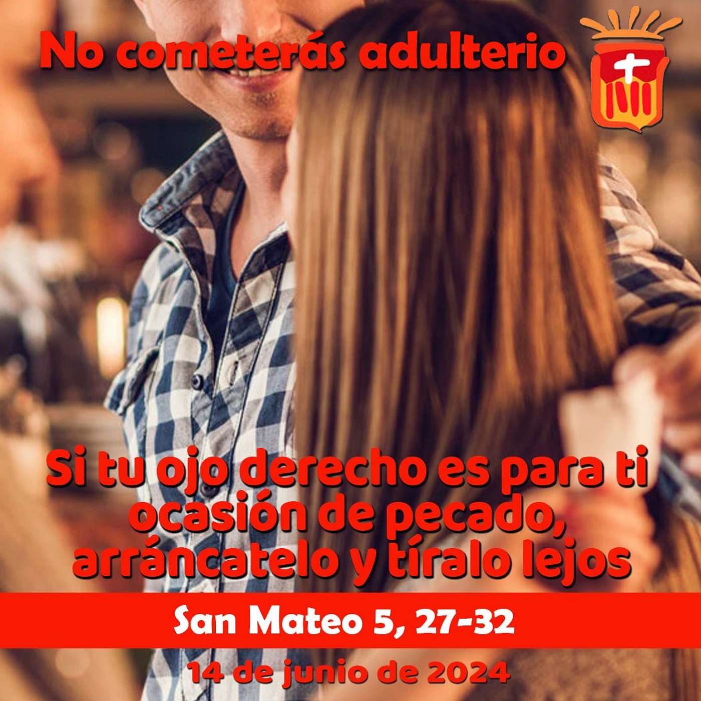 2024-06-14 San Mateo 5, 27-32: Viernes X Ordinario.