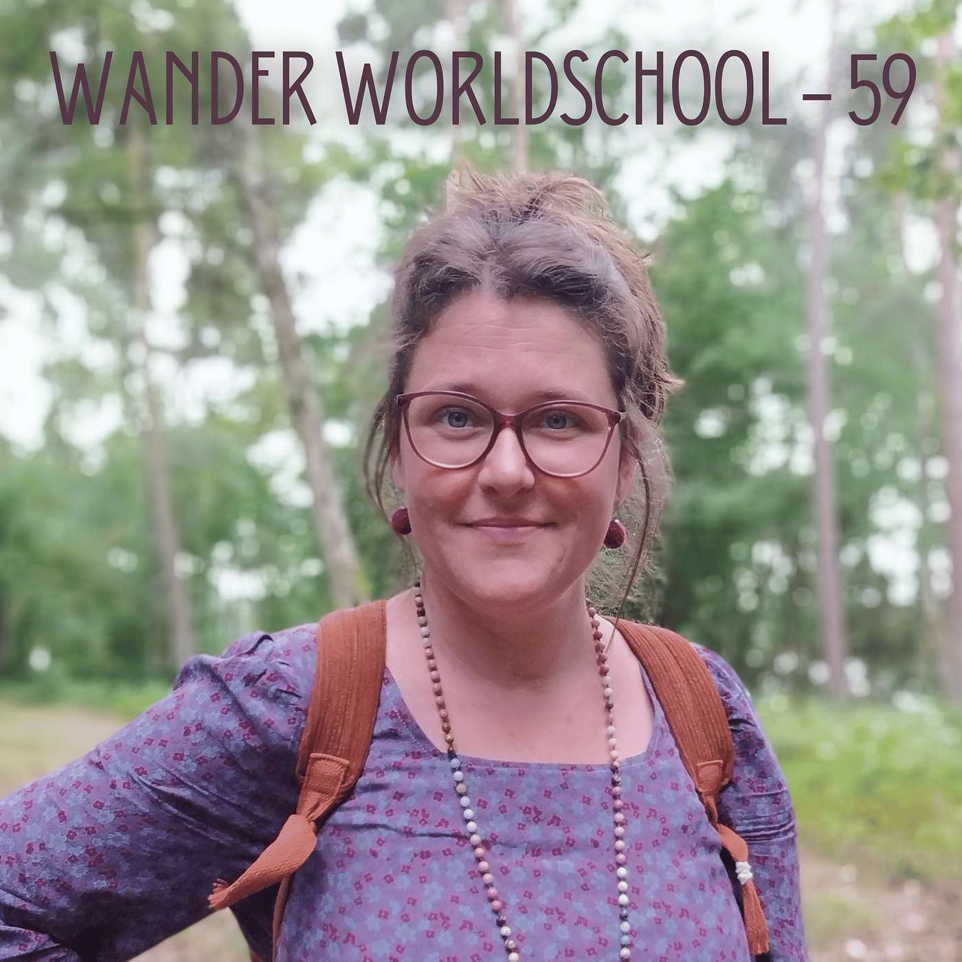 59. Worldschool on A Budget Using Workaway and WWOOF (While Staying Resilient) with Stacy Wedding