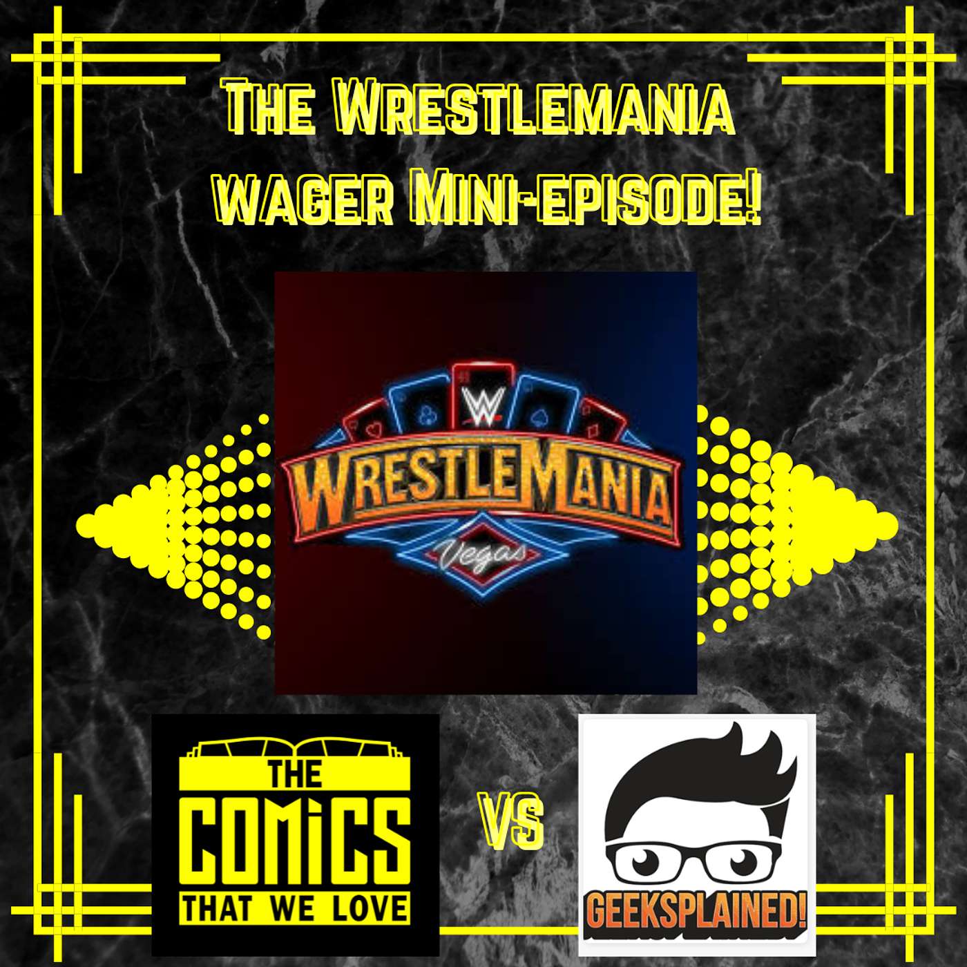 Special: The Wrestlemania Wager