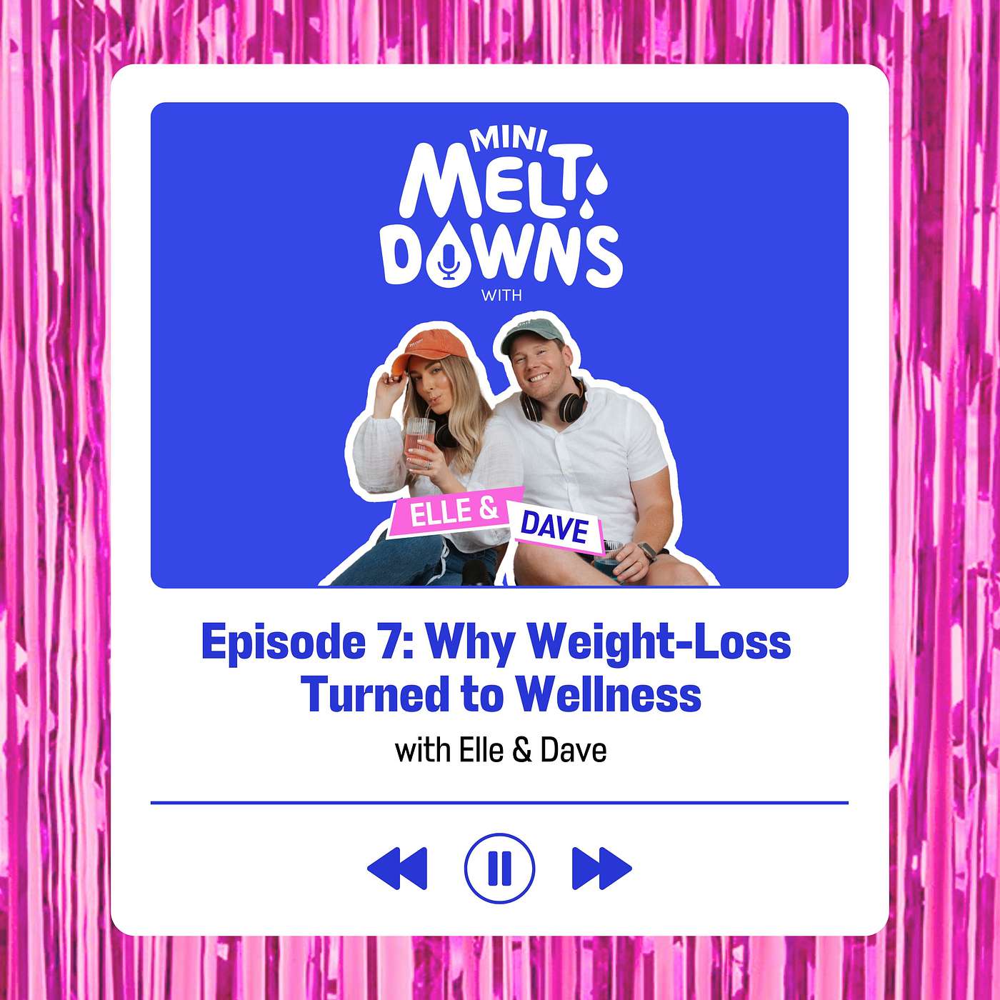 Episode 7: How Weight Loss Turned to Wellness