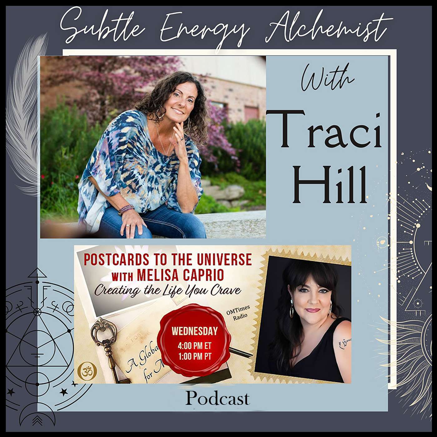 Conversation with Traci Hill - Subtle Energy Alchemist