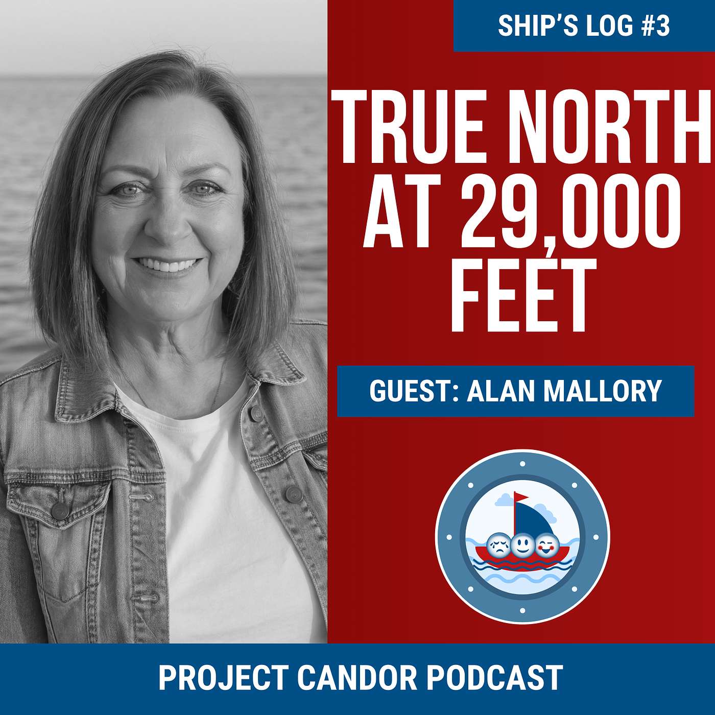 True North at 29,000 feet with Alan Mallory | Ship’s Log 03 episode artwork