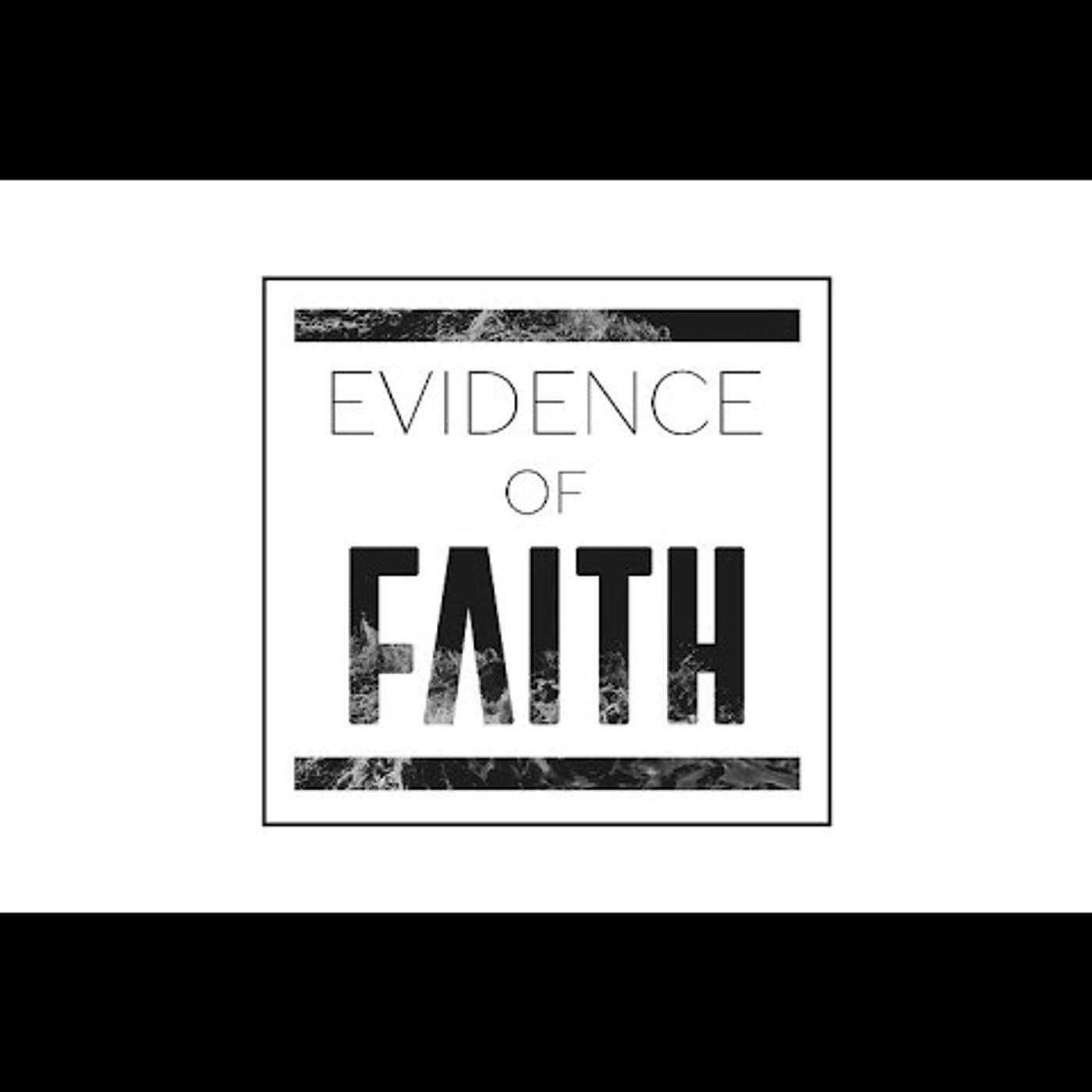 Evidence of Faith