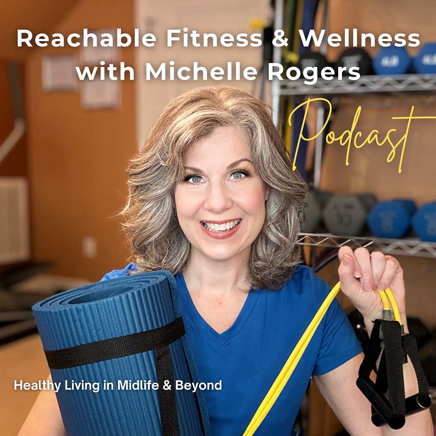 Reachable Fitness & Wellness with Michelle Rogers