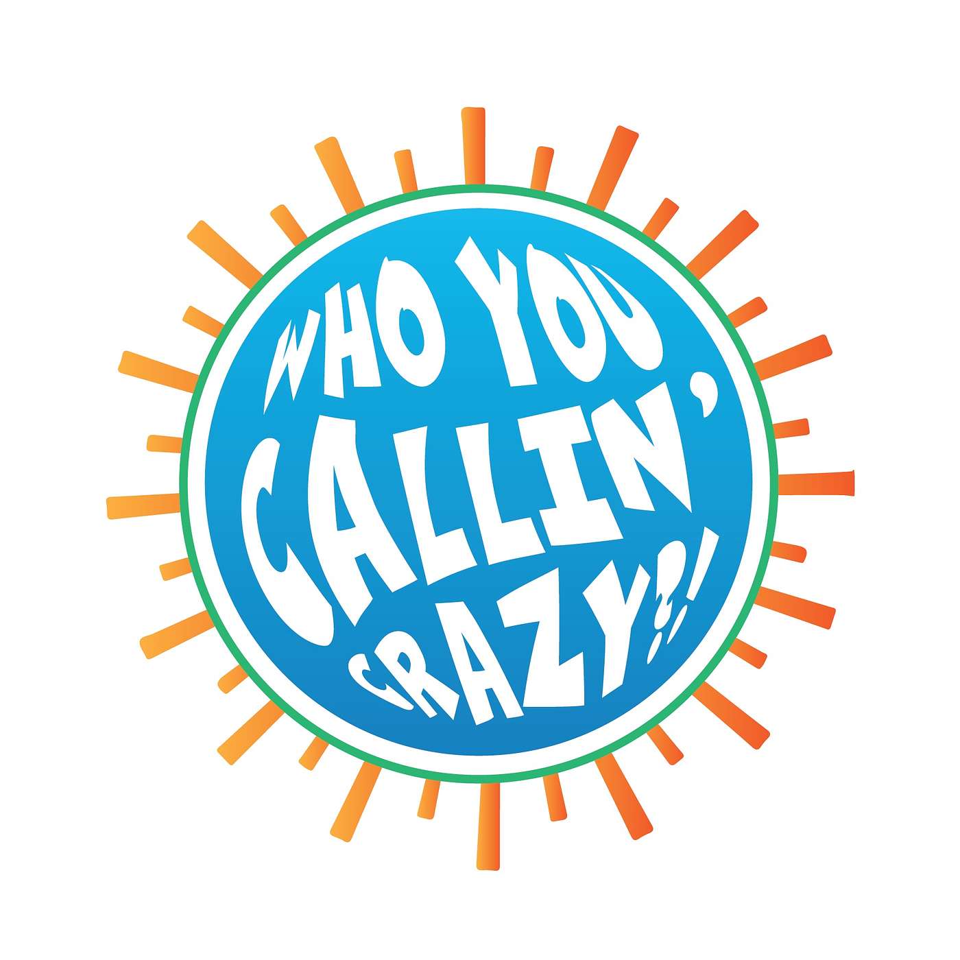 Who You Callin’ Crazy?! - Anxiety Is A Friend?! - Haley Weaver (author, illustrator)