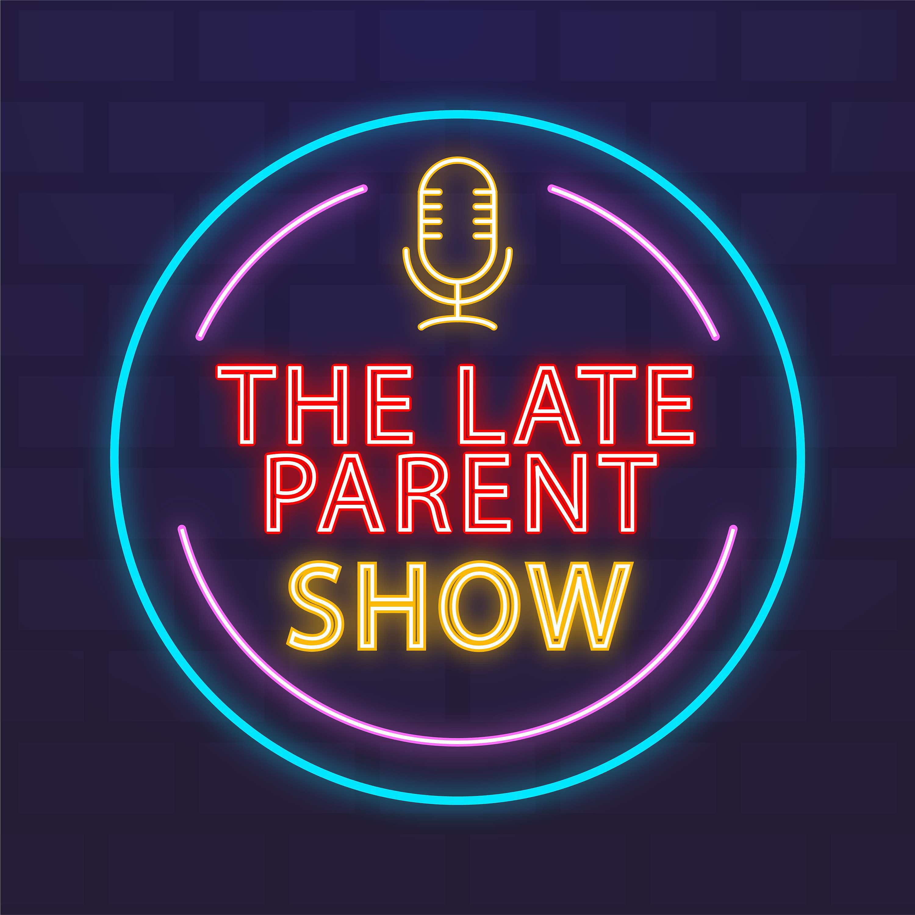 The Late Parent Show