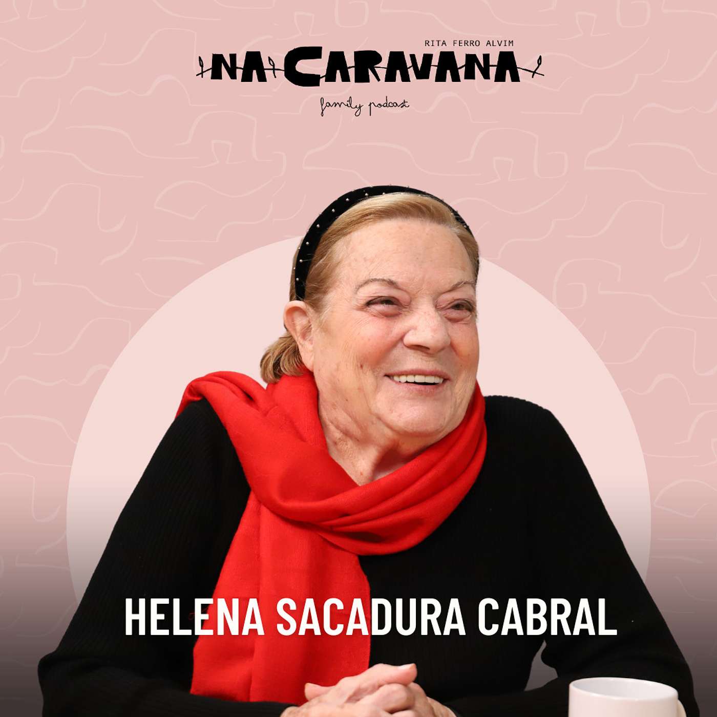 N'A Caravana com Helena Sacadura Cabral #226 Charutos, 89 anos de amor e sacos de alfazema