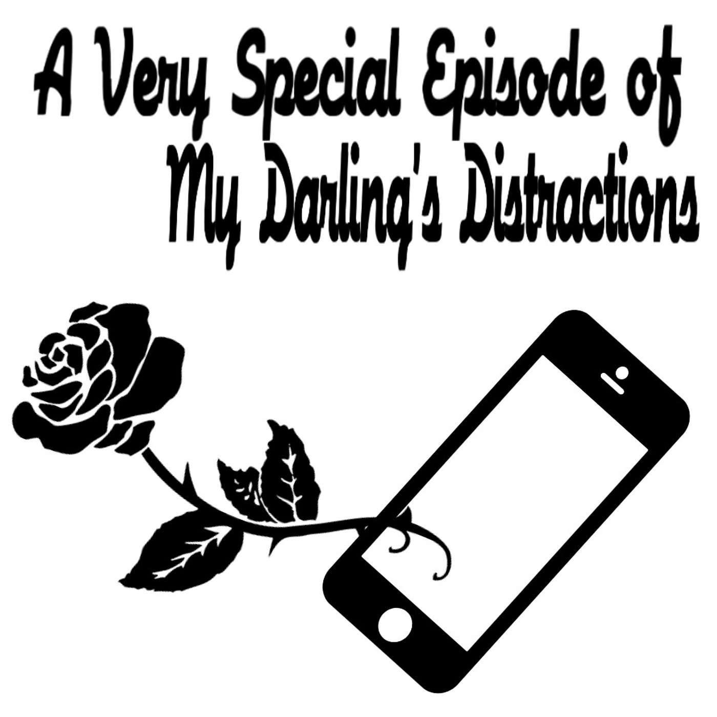 A Very Special Episode of My Darling’s Distractions