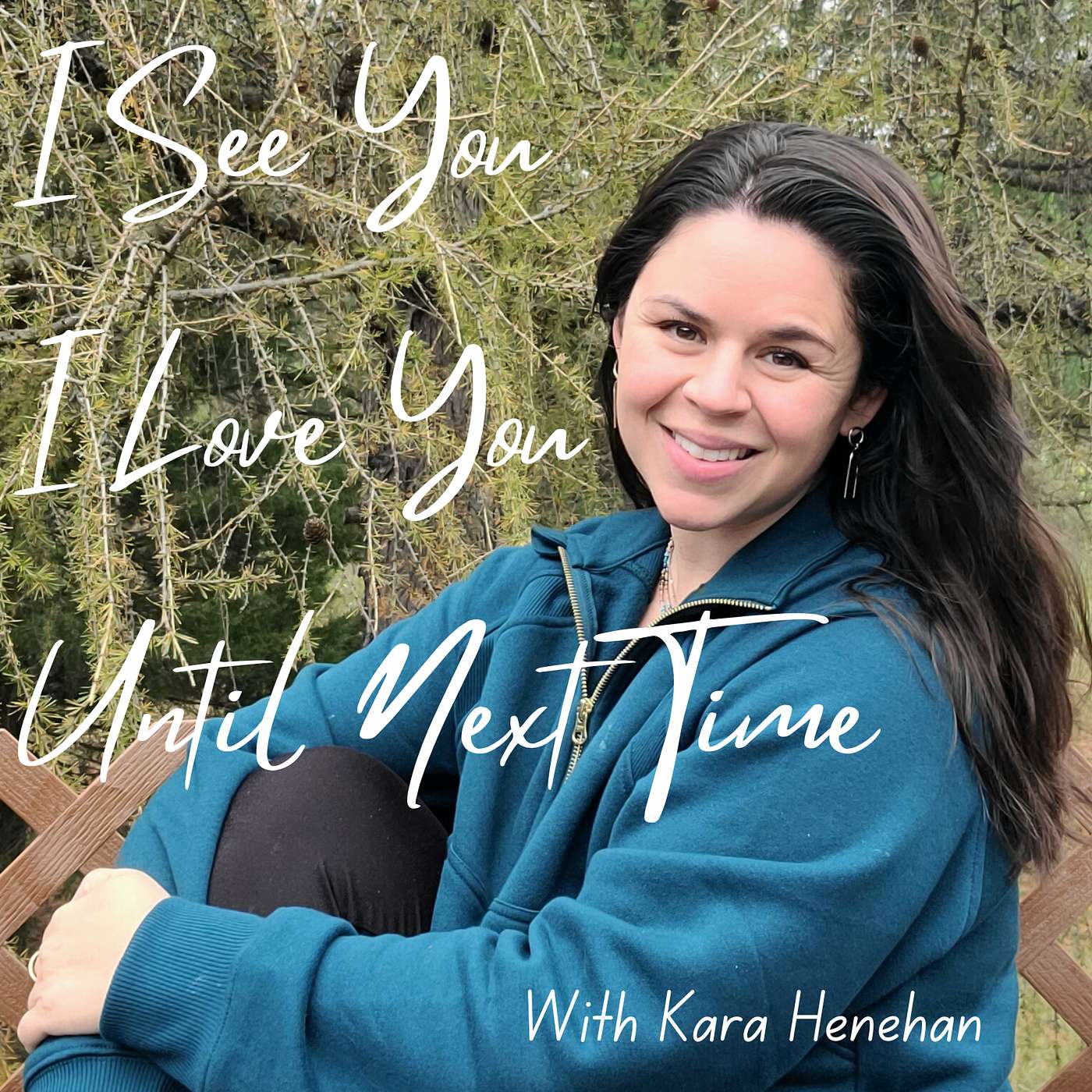 I See You, I Love You, Until Next Time Artwork