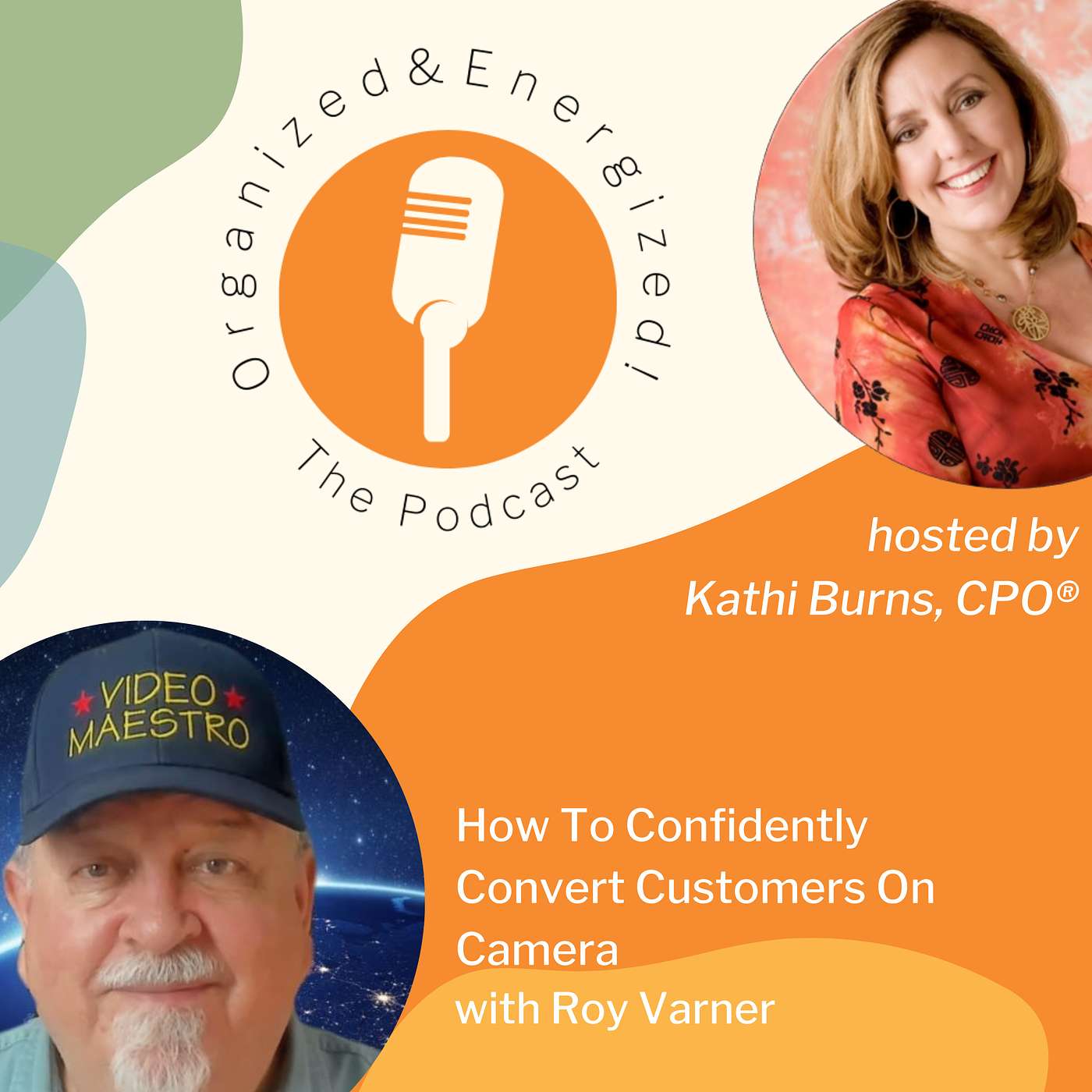 How To Confidently Convert Customers On Camera with Roy Varner