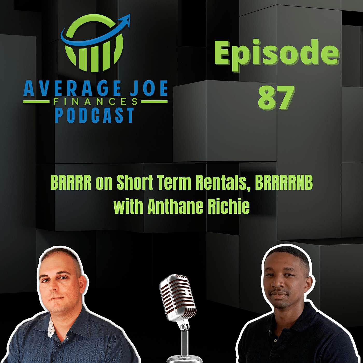 87. BRRRR on Short Term Rentals, BRRRRNB with Anthane Richie