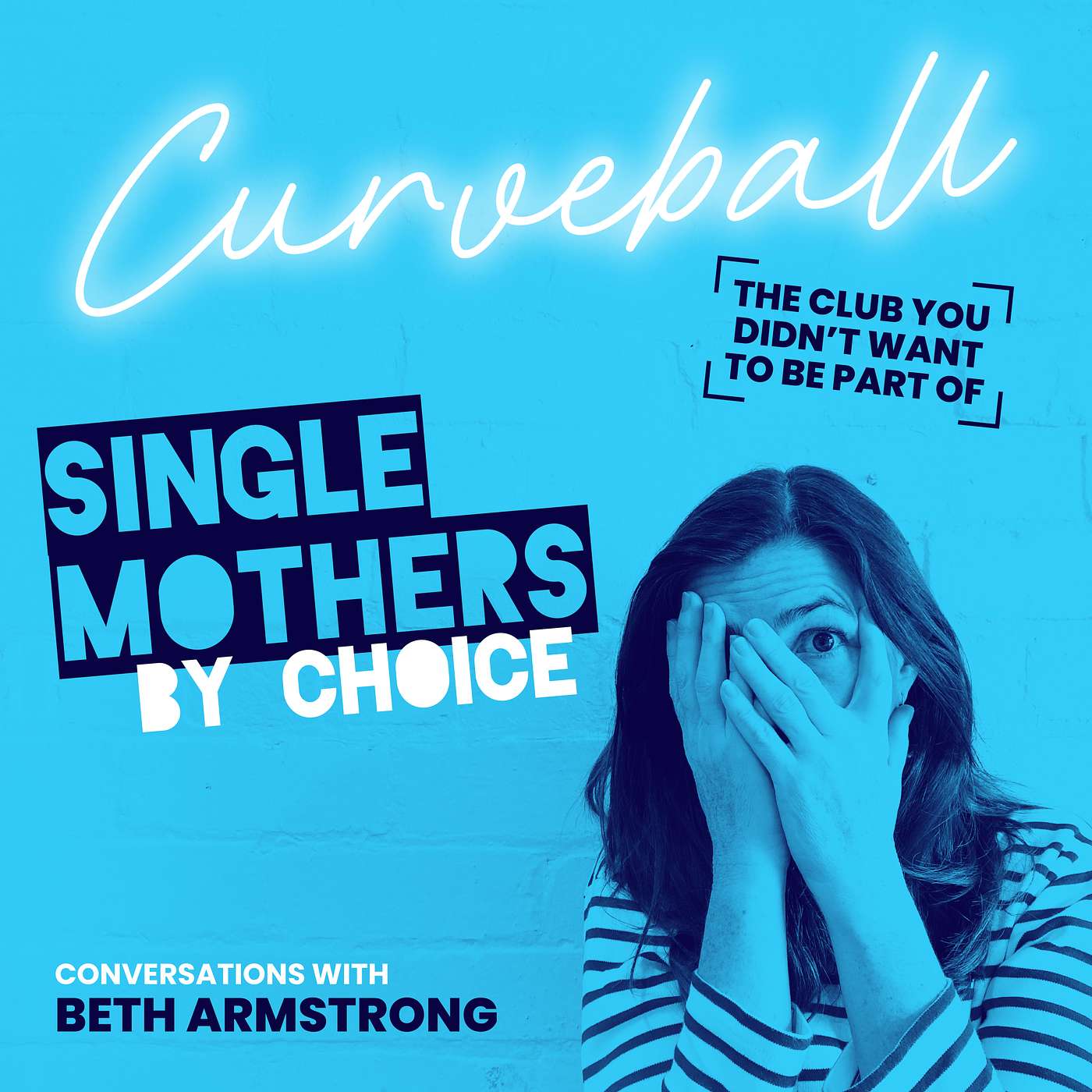 Curveball - Single Mothers By Choice