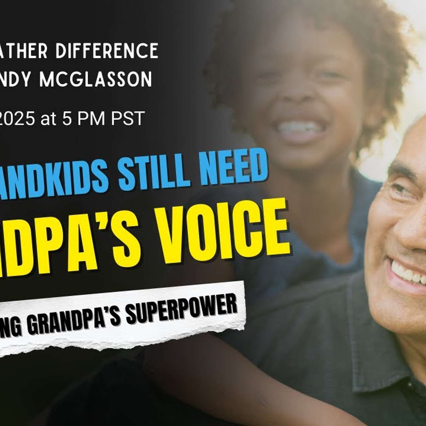 How Grandfathers Shape Identity In A Noisy World episode artwork