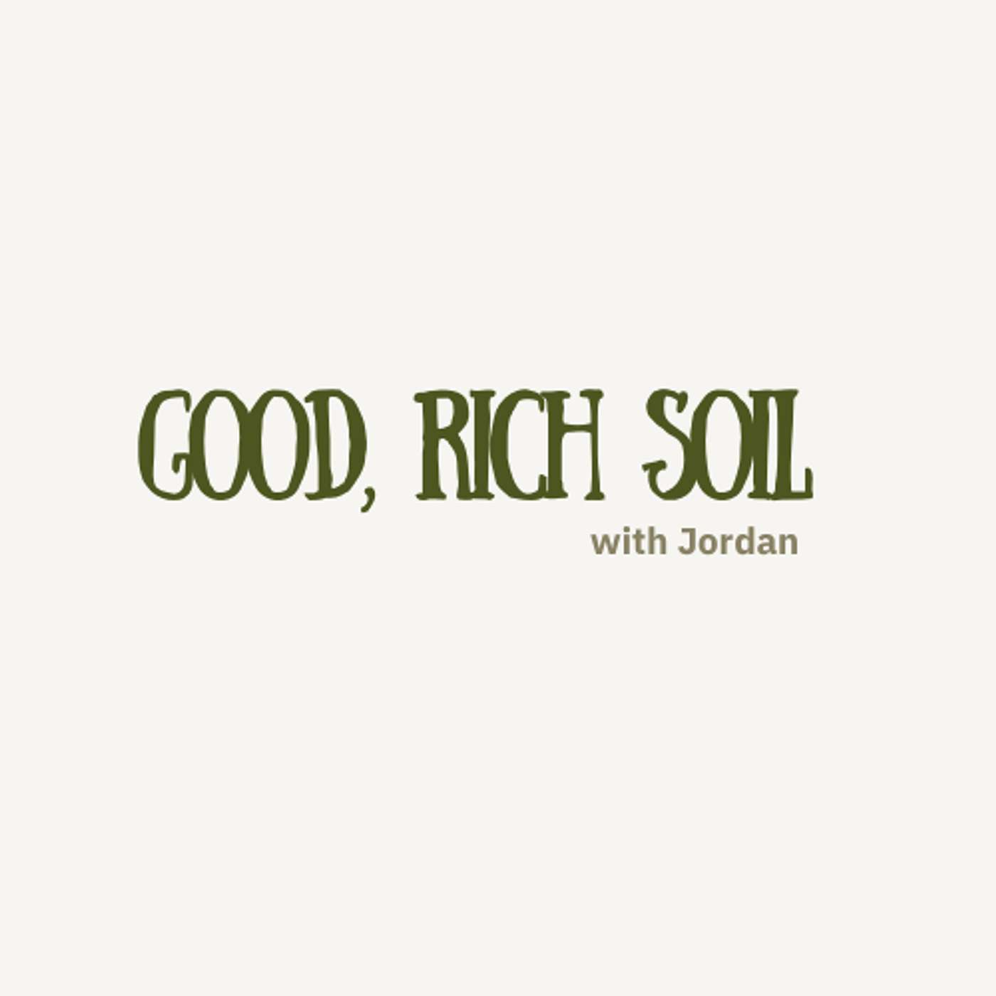 Good Rich Soil
