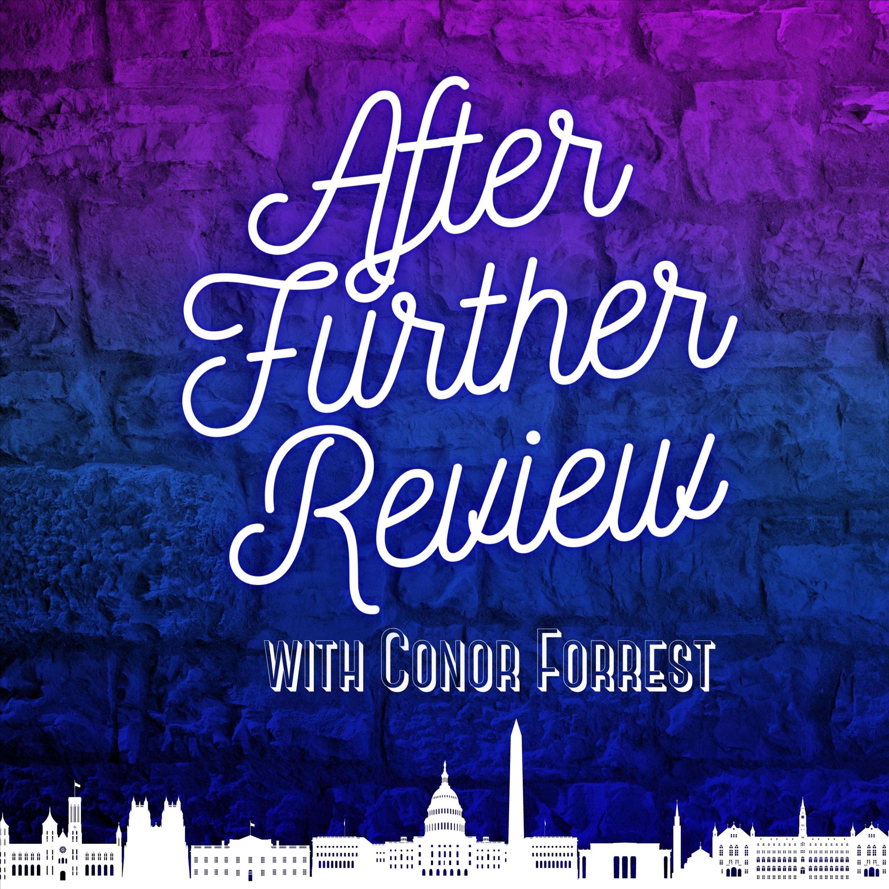 After Further Review with Conor Forrest