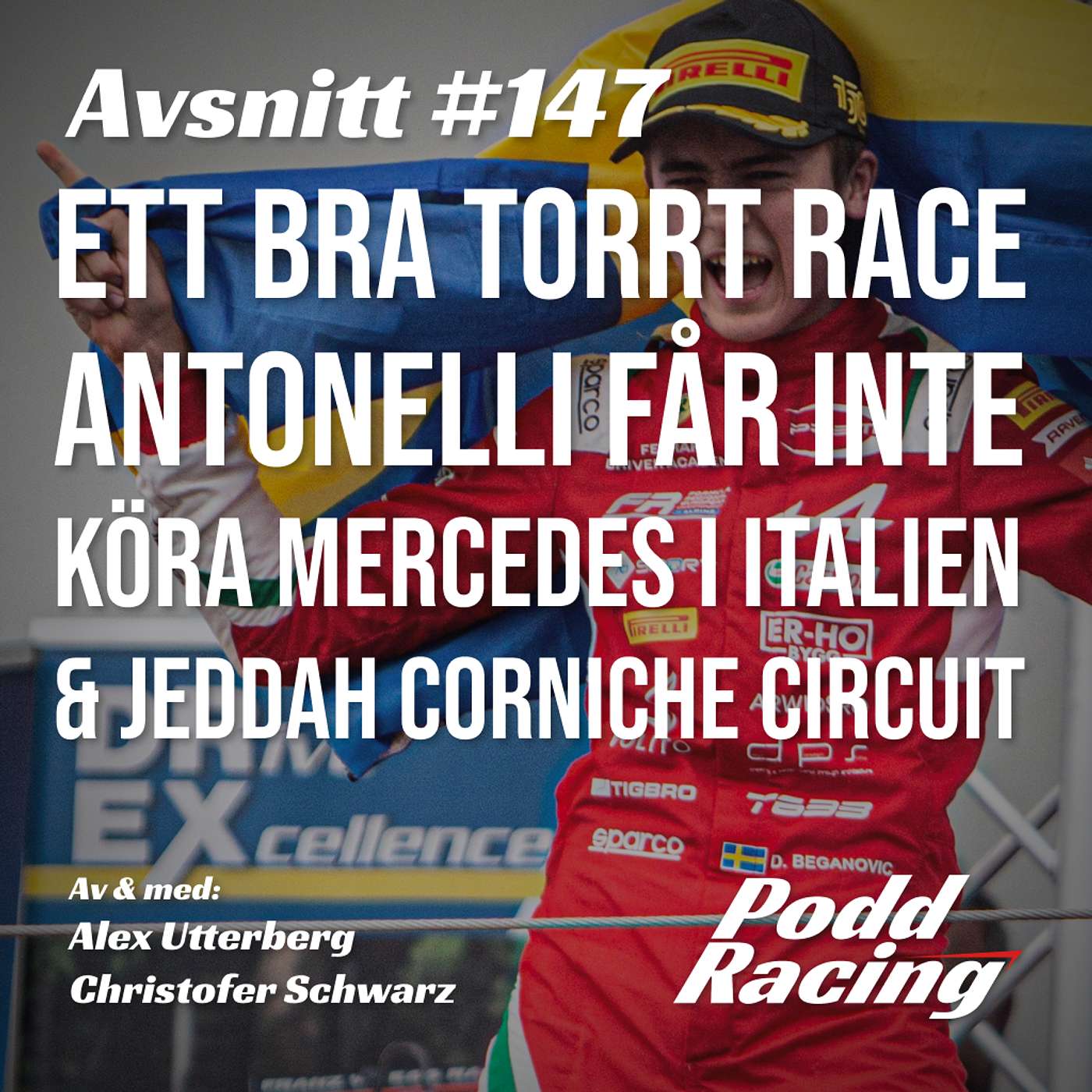 147. Ett Bra Torrt Race, Antonelli får Inte Köra Mercedes i Italien & Jeddah Corniche Circuit episode artwork