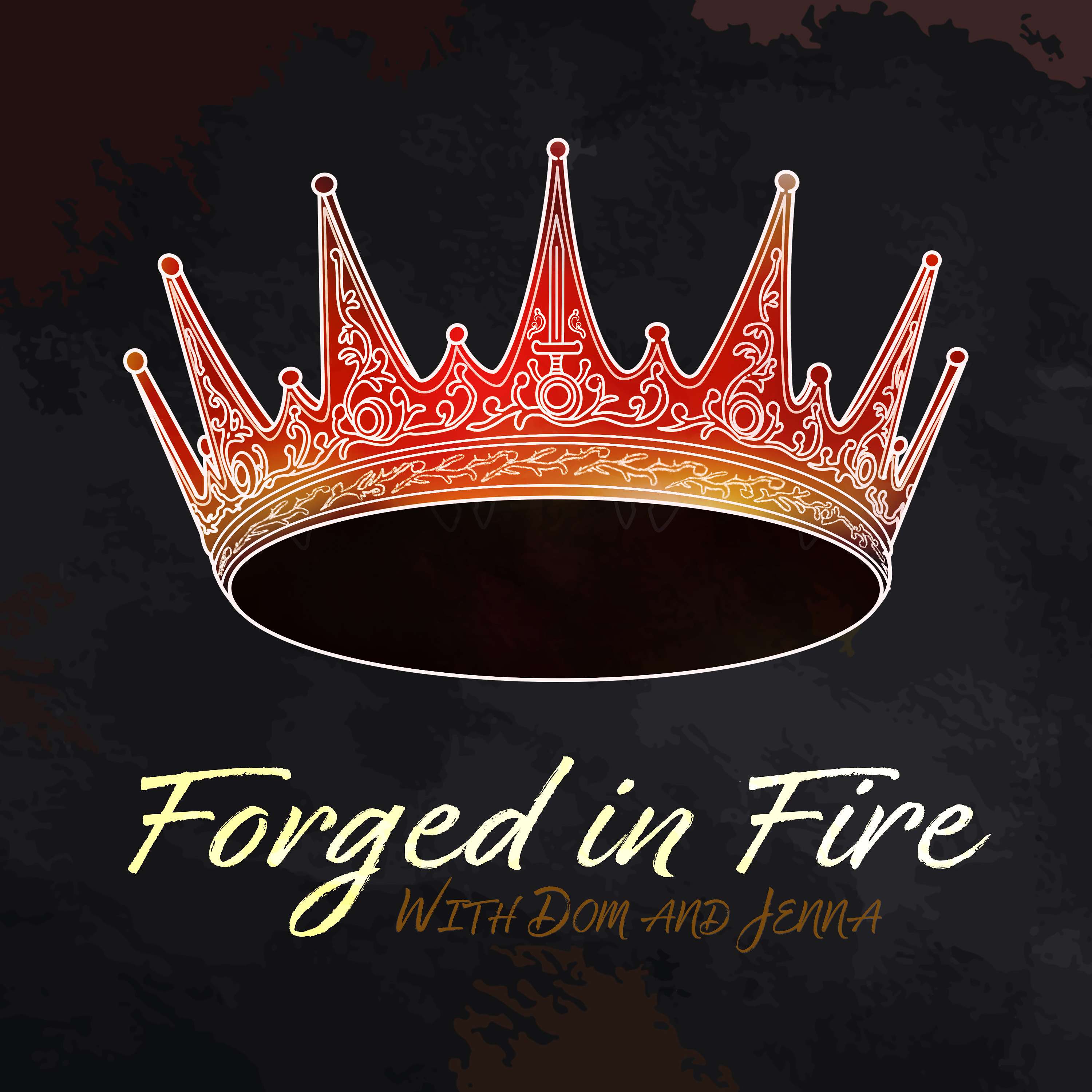 Forged in fire