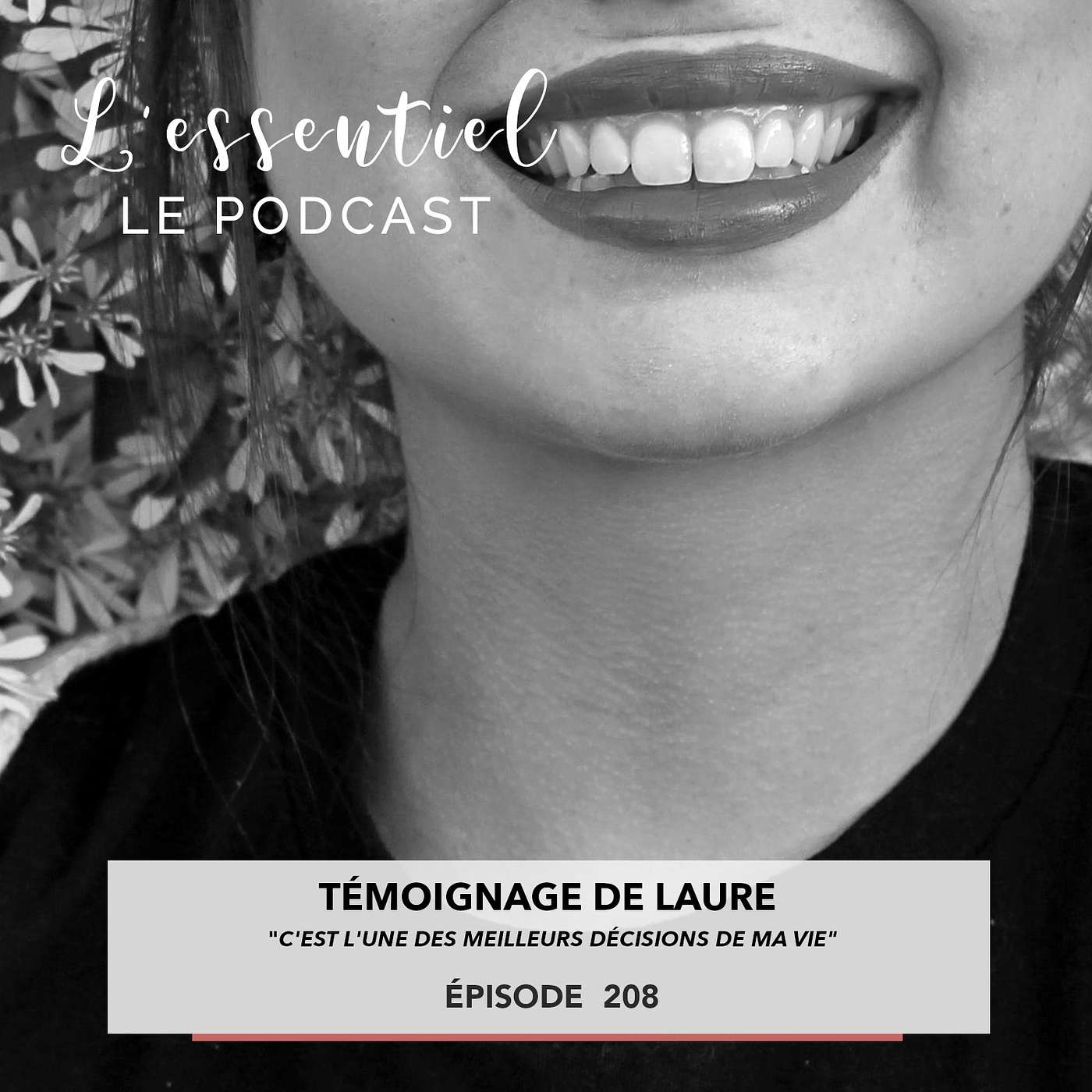 Ep #208 : Témoignage de Laure "c'est l'une des meilleurs décisions de ma vie" episode artwork