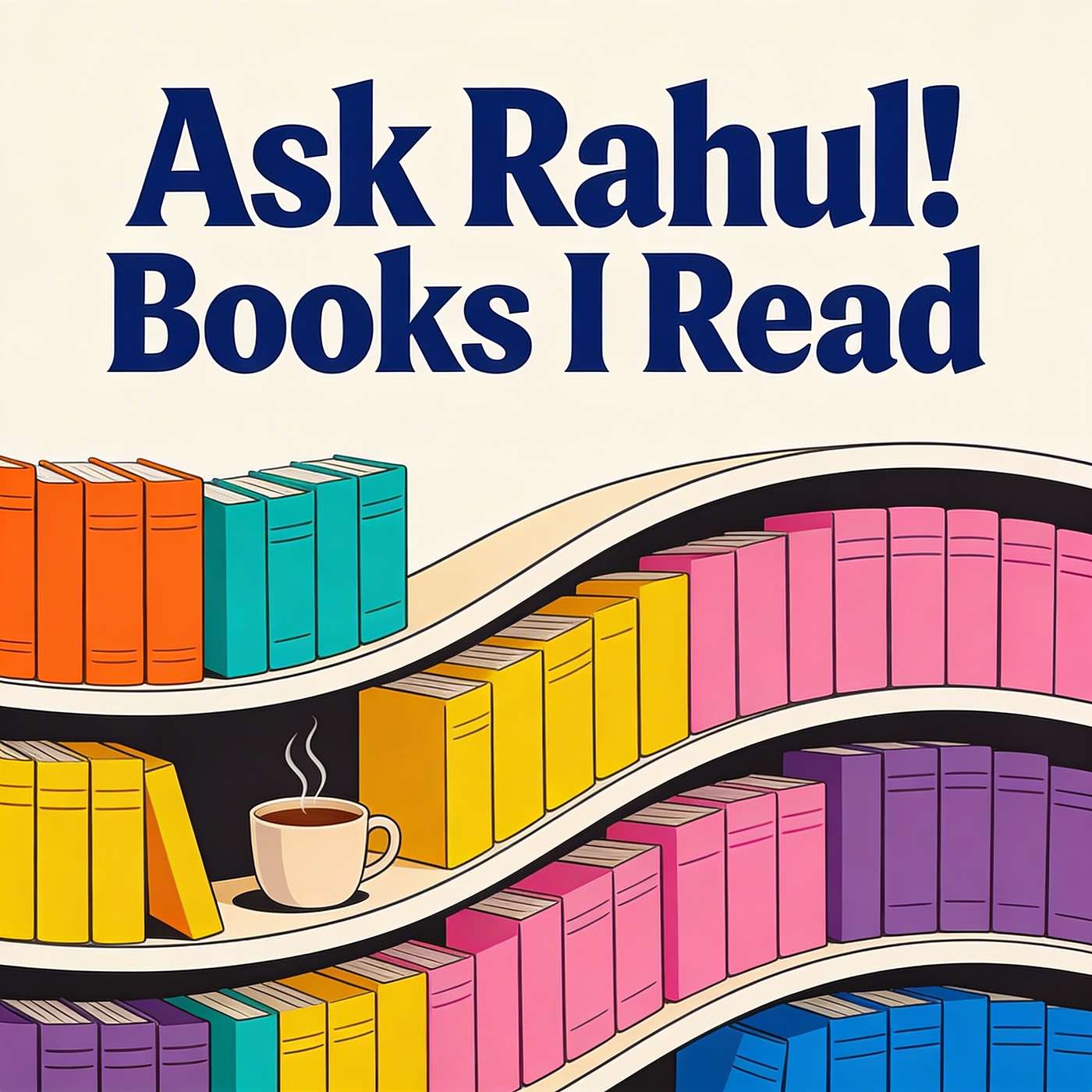 Ask Rahul! Books I Read