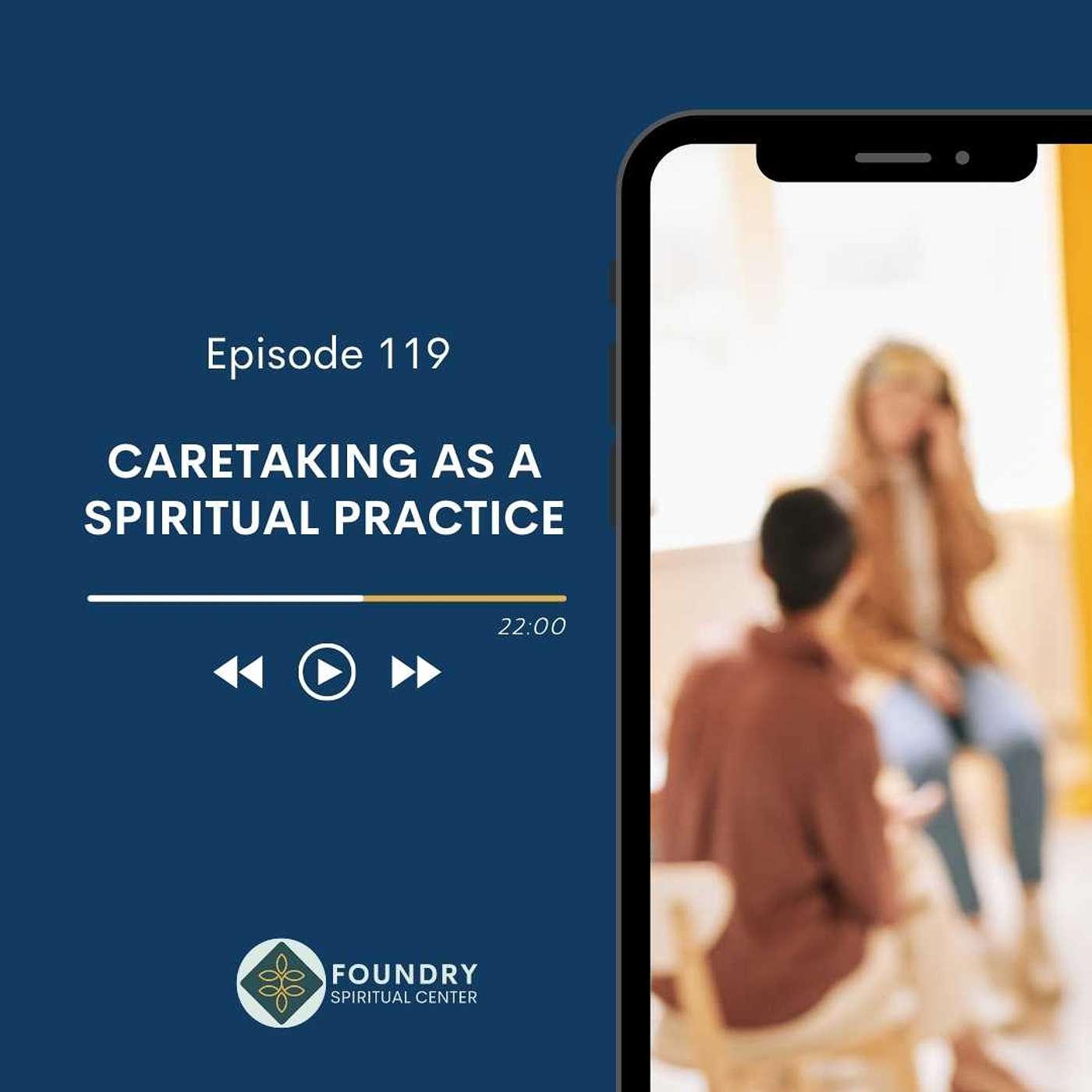 Ep 119 Caretaking As Spiritual Practice