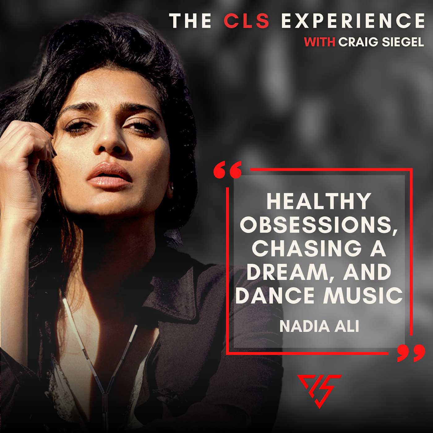 Healthy Obsessions, Chasing a Dream and Dance Music With Nadia Ali
