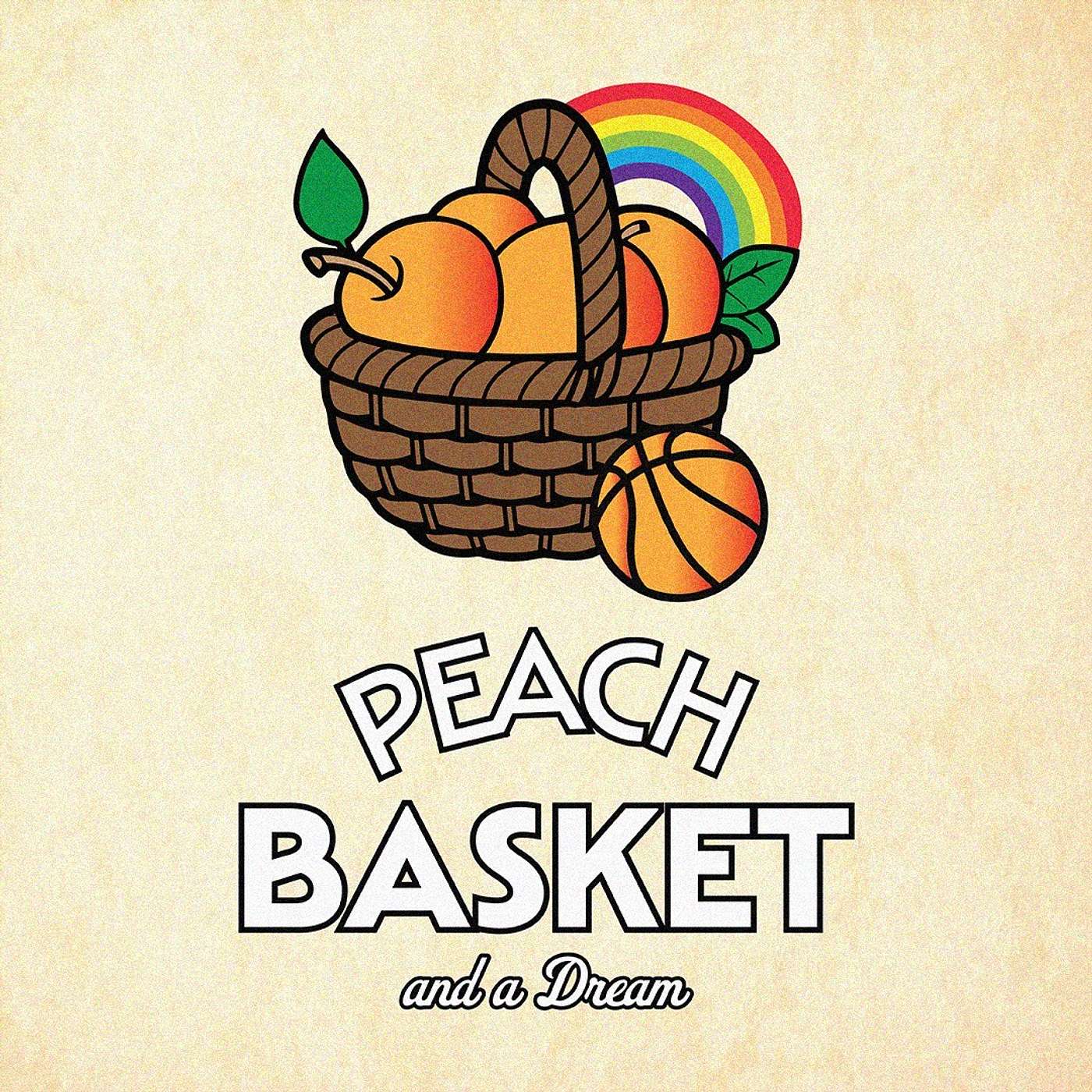 Peach Basket and a Dream