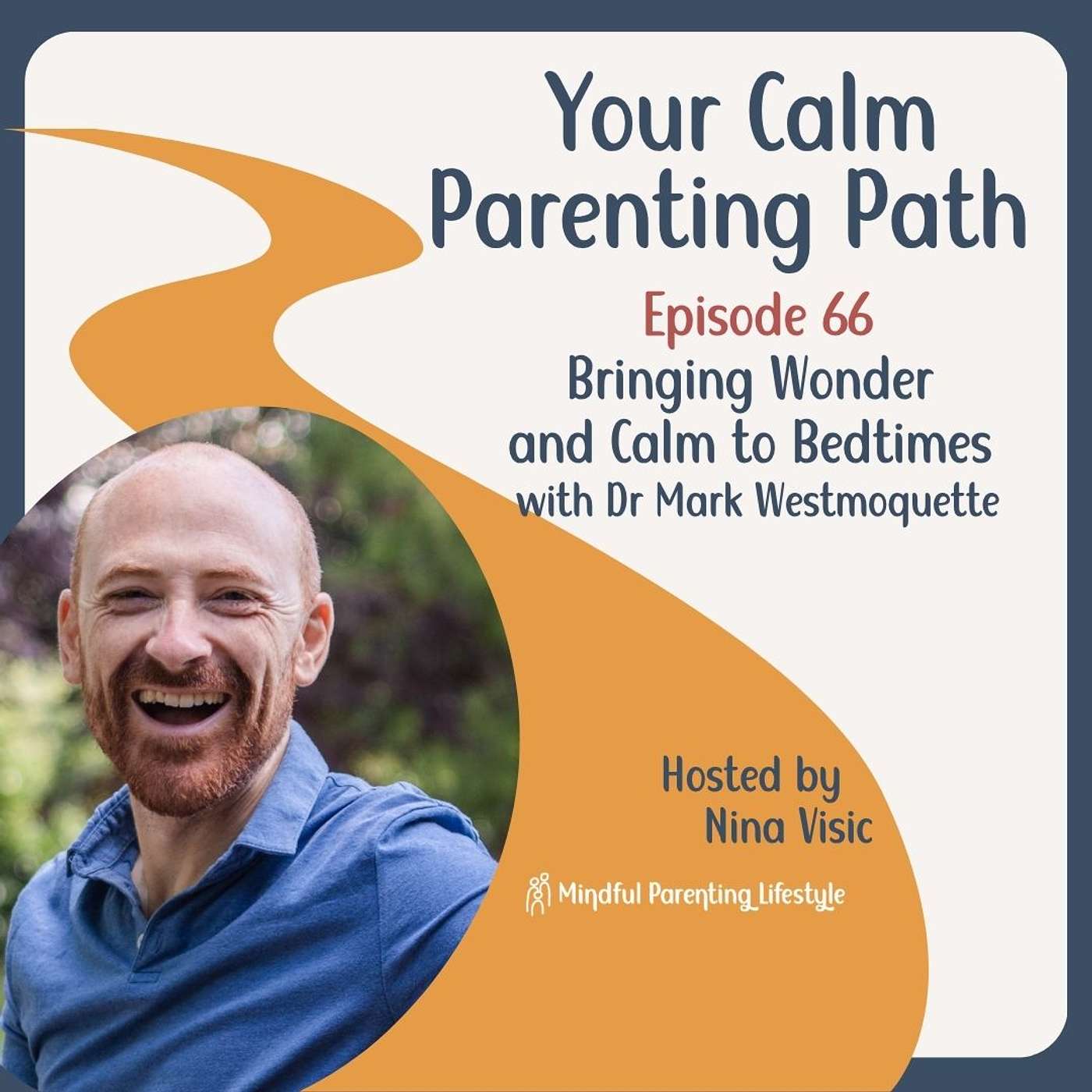 66. Bringing Wonder and Calm to Bedtimes with Dr Mark Westmoquette episode artwork