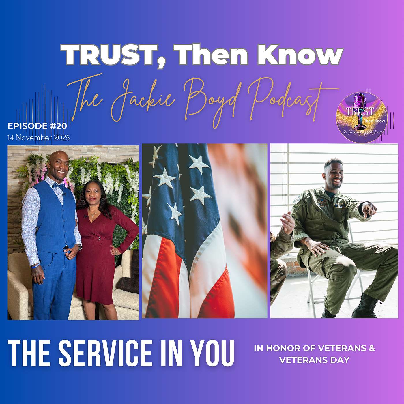 Trust, Then Know...The Jackie Boyd Podcast