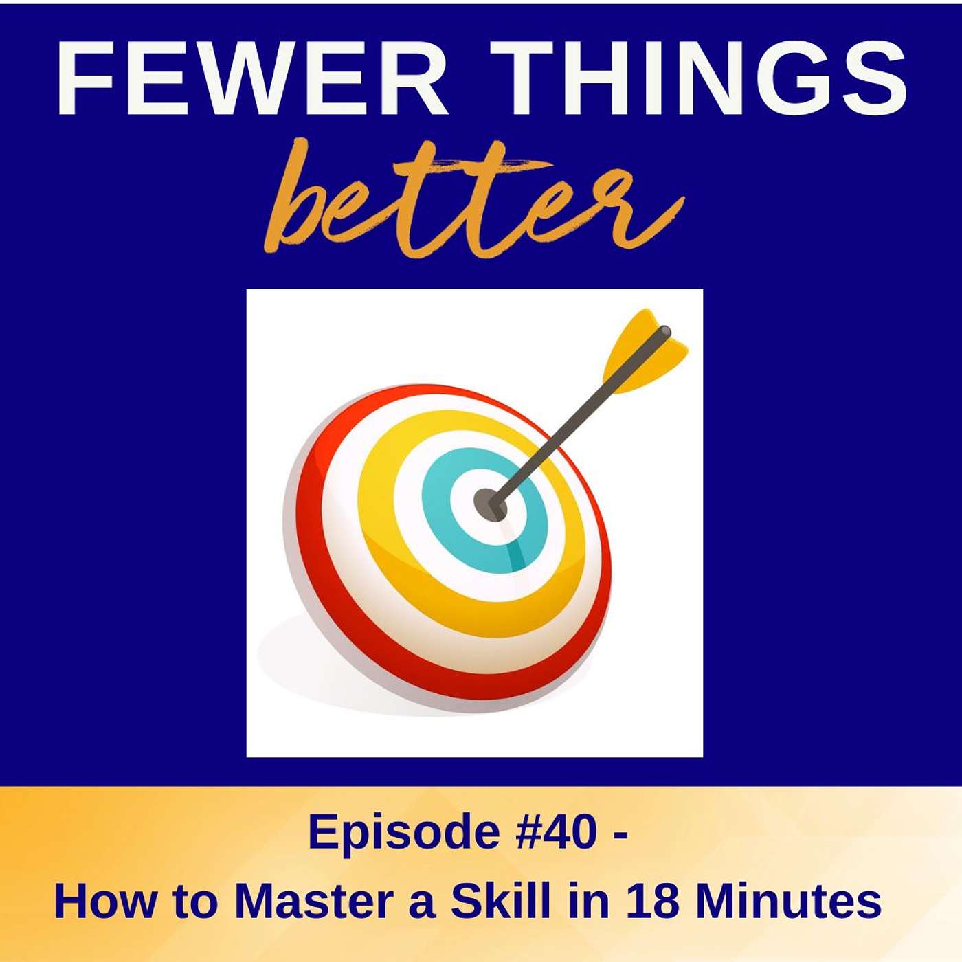 Fewer Things Better