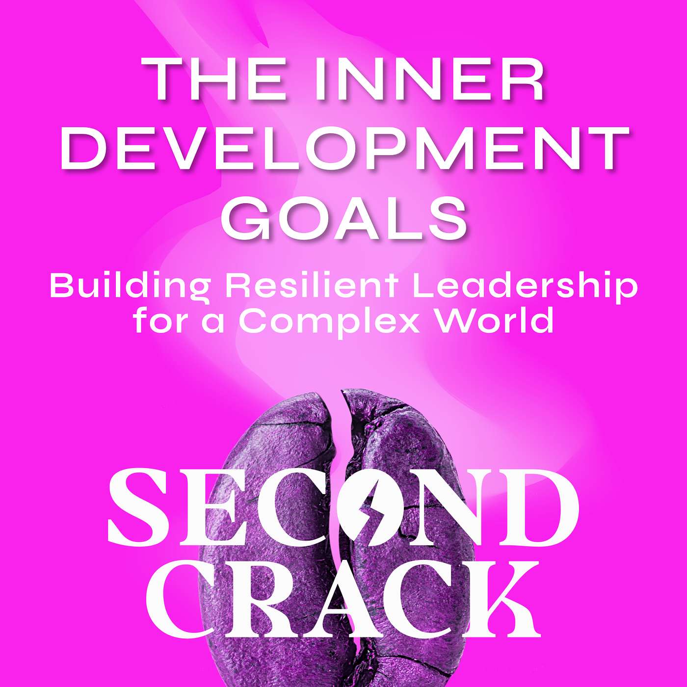Second Crack — The Leadership Podcast