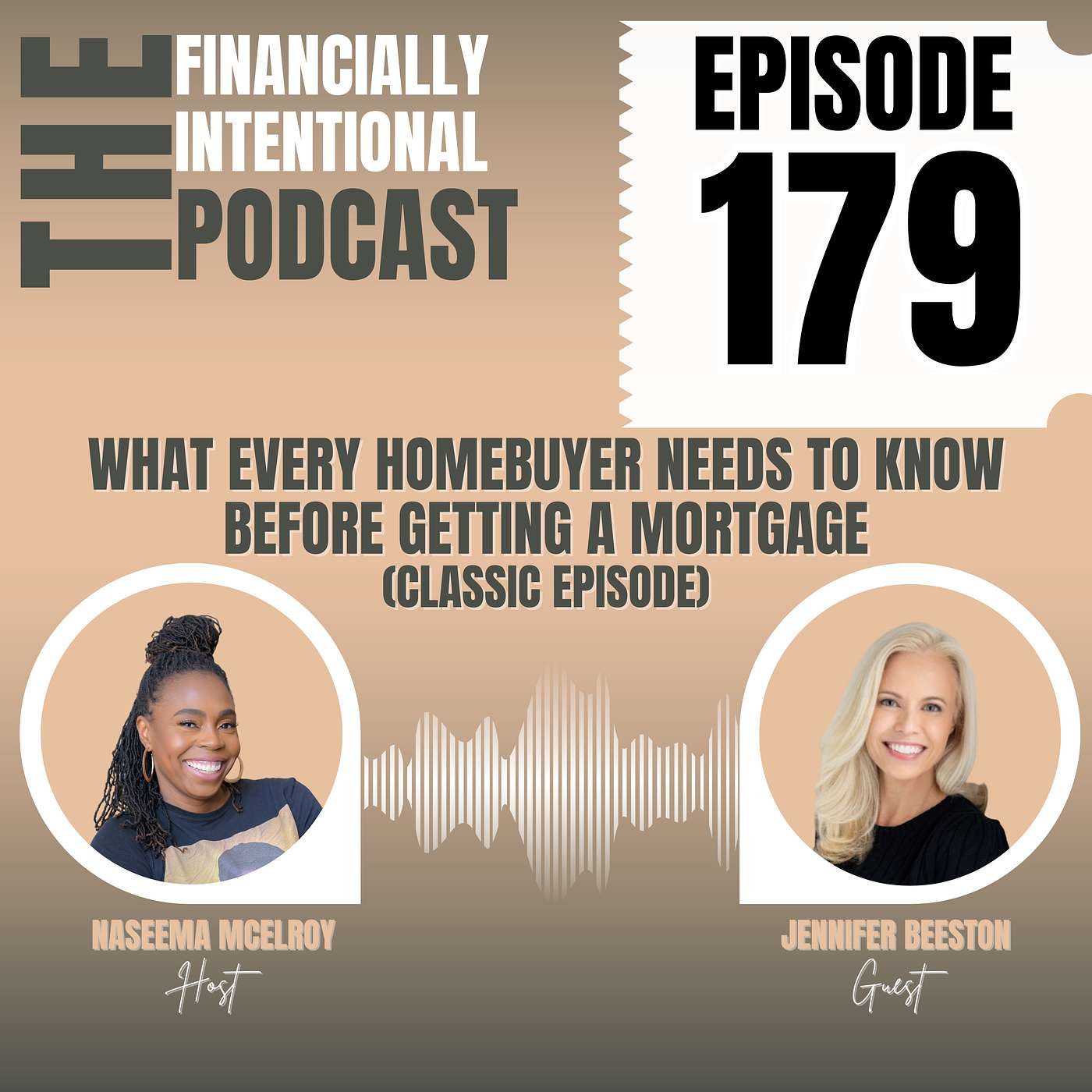 What Every Homebuyer Needs to Know Before Getting A Mortgage - Episode 179 (Classic Episode) episode artwork