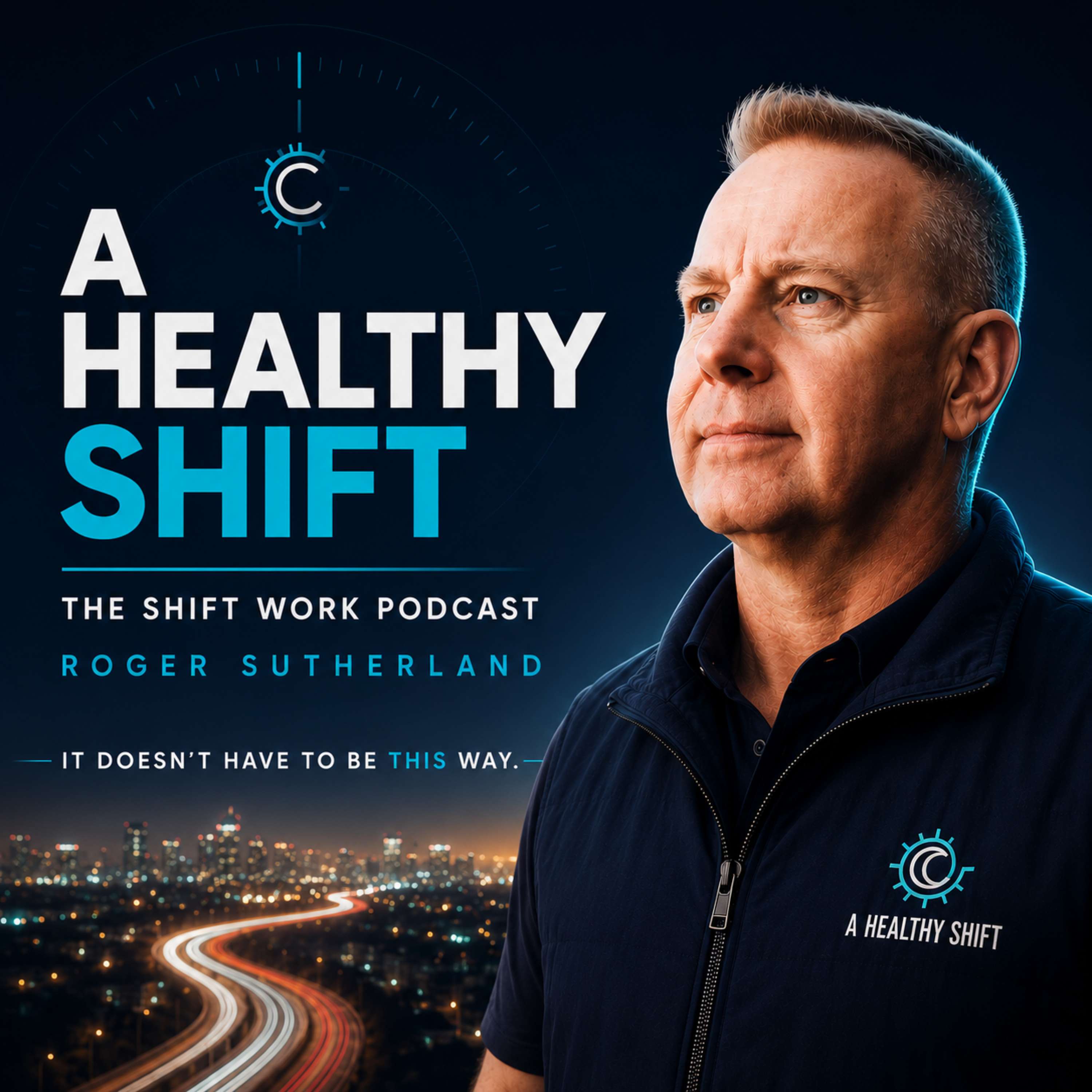 A Healthy Shift | The Shift Work Podcast Artwork