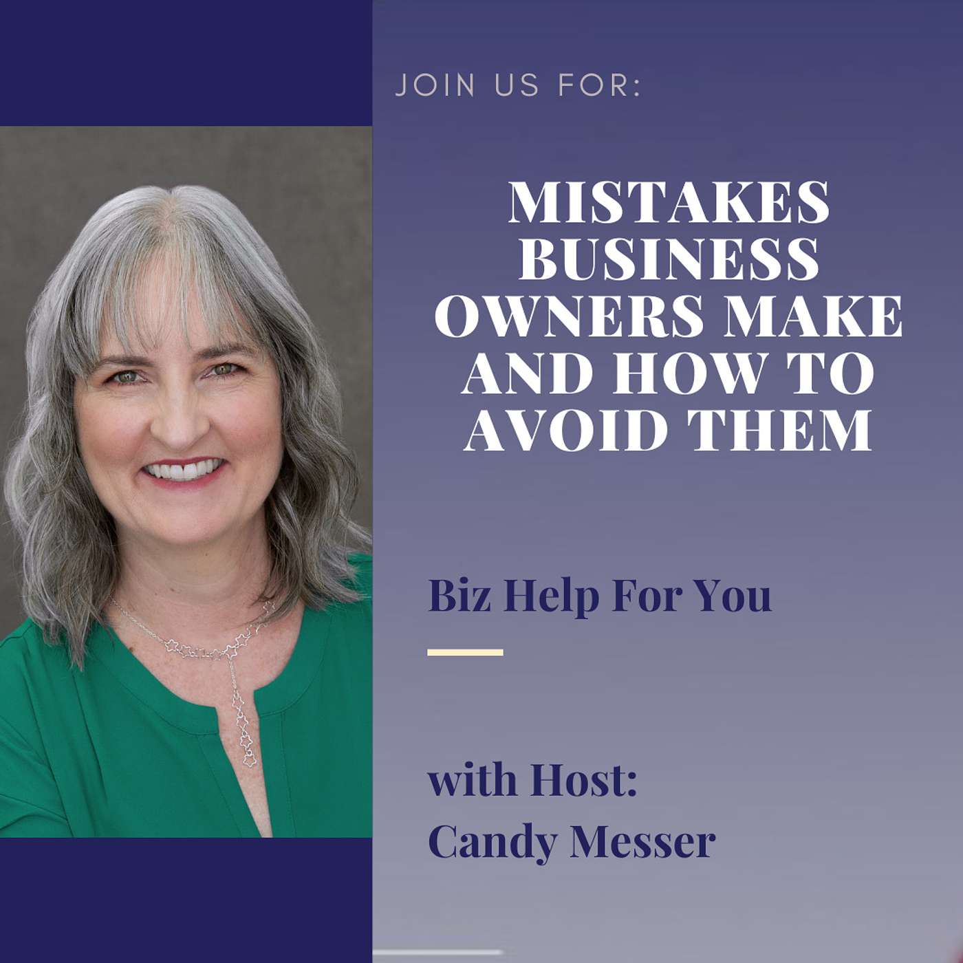 Mistakes Business Owners Make and How to Avoid Them with Candy Messer