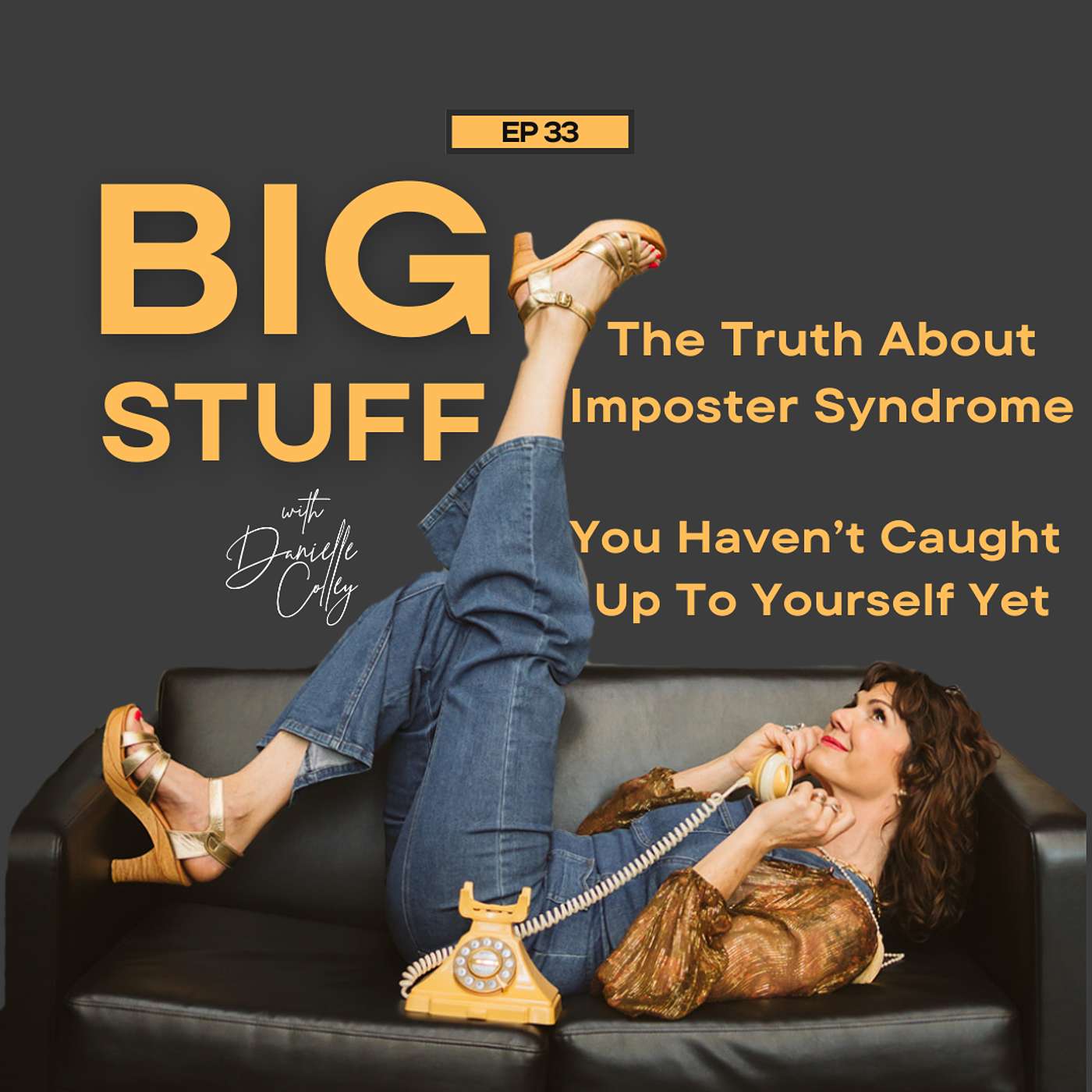 The Truth About Imposter Syndrome; You Haven't Caught Up To Yourself Yet