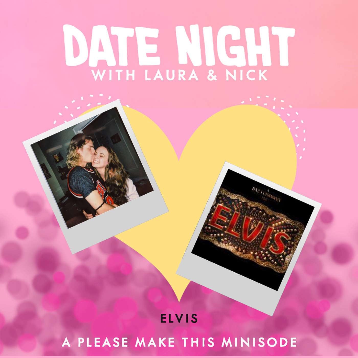 Minisode 90: Date Night with Laura & Nick (Elvis)