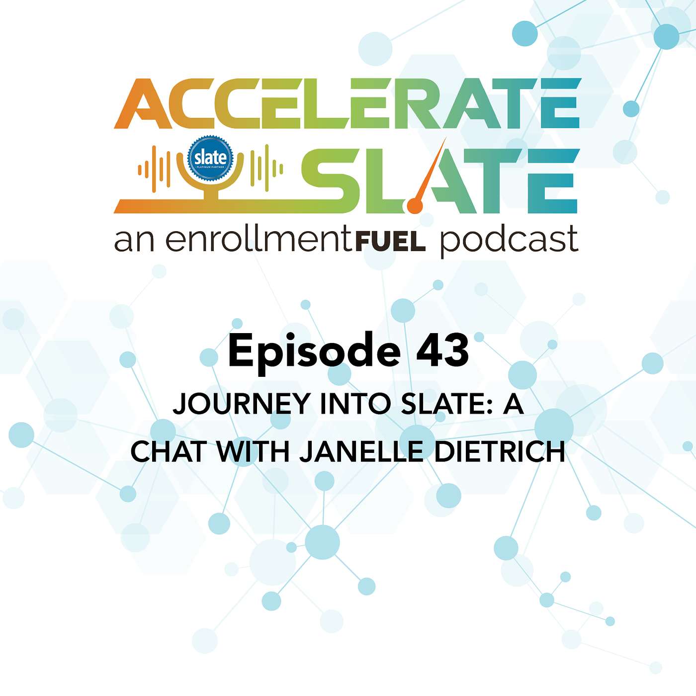 Accelerate Slate: An enrollmentFUEL Podcast