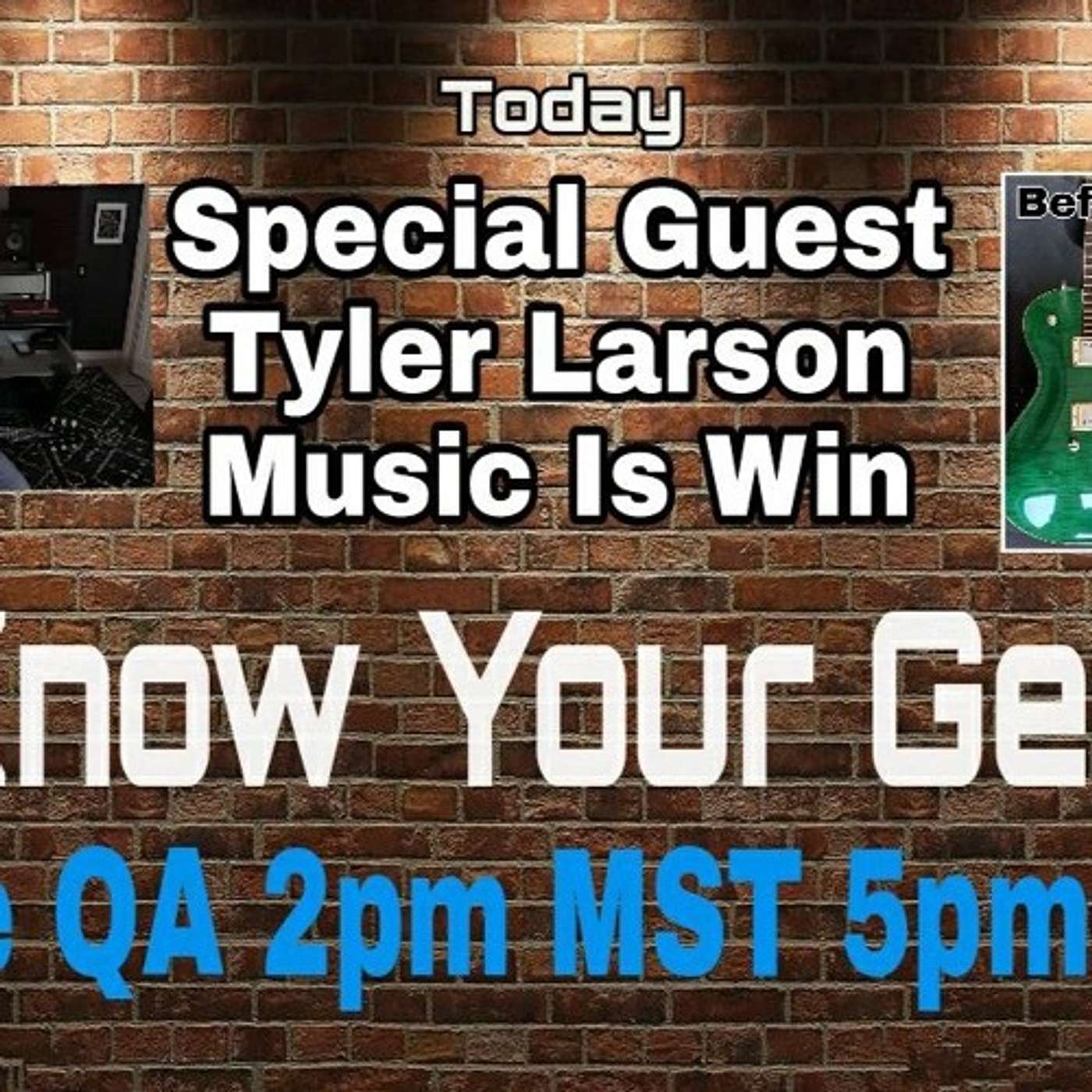 2 #8 with special guest Tyler Larson from Music Is Win