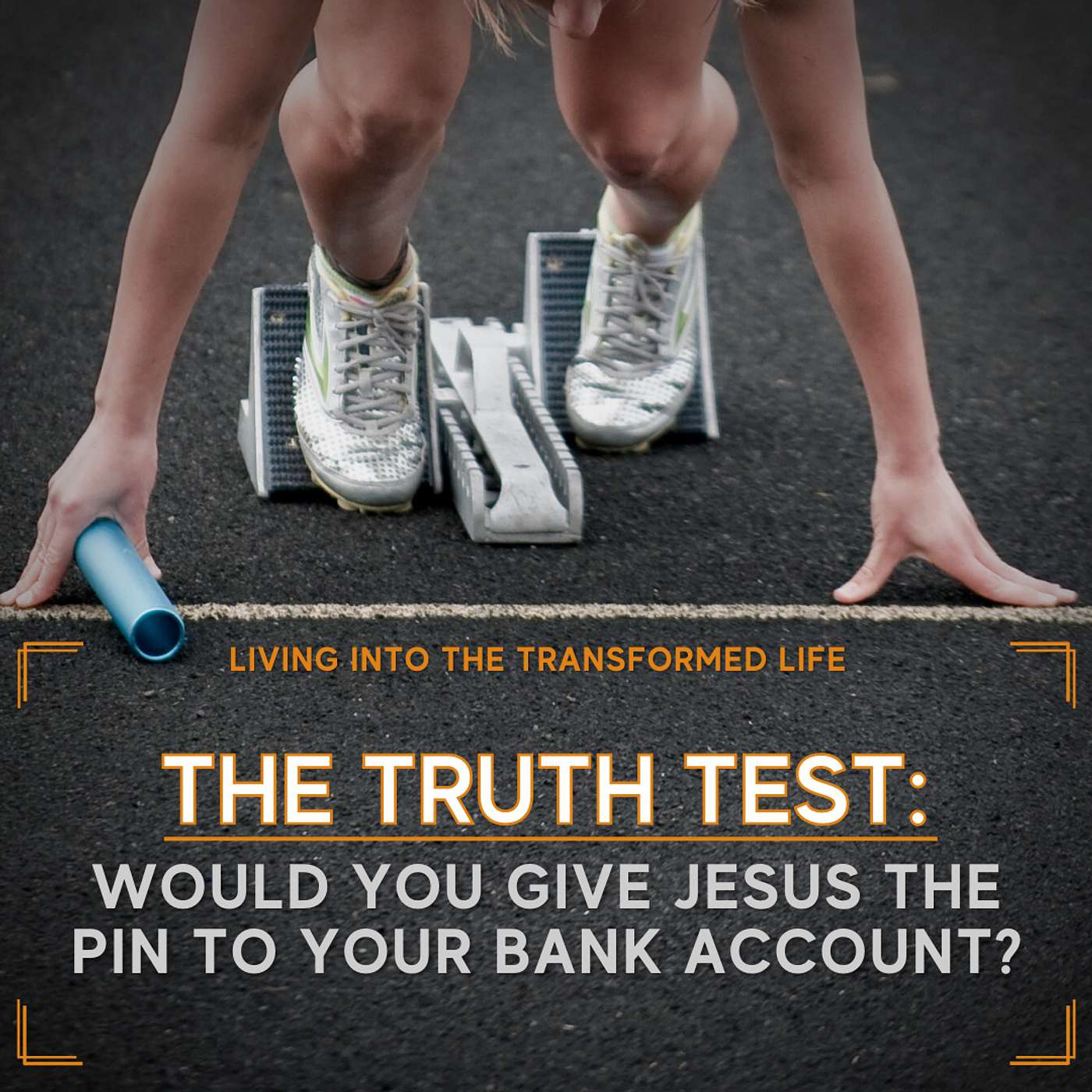 The TRUST TEST - Would You Give Jesus the PIN to Your Bank Account?