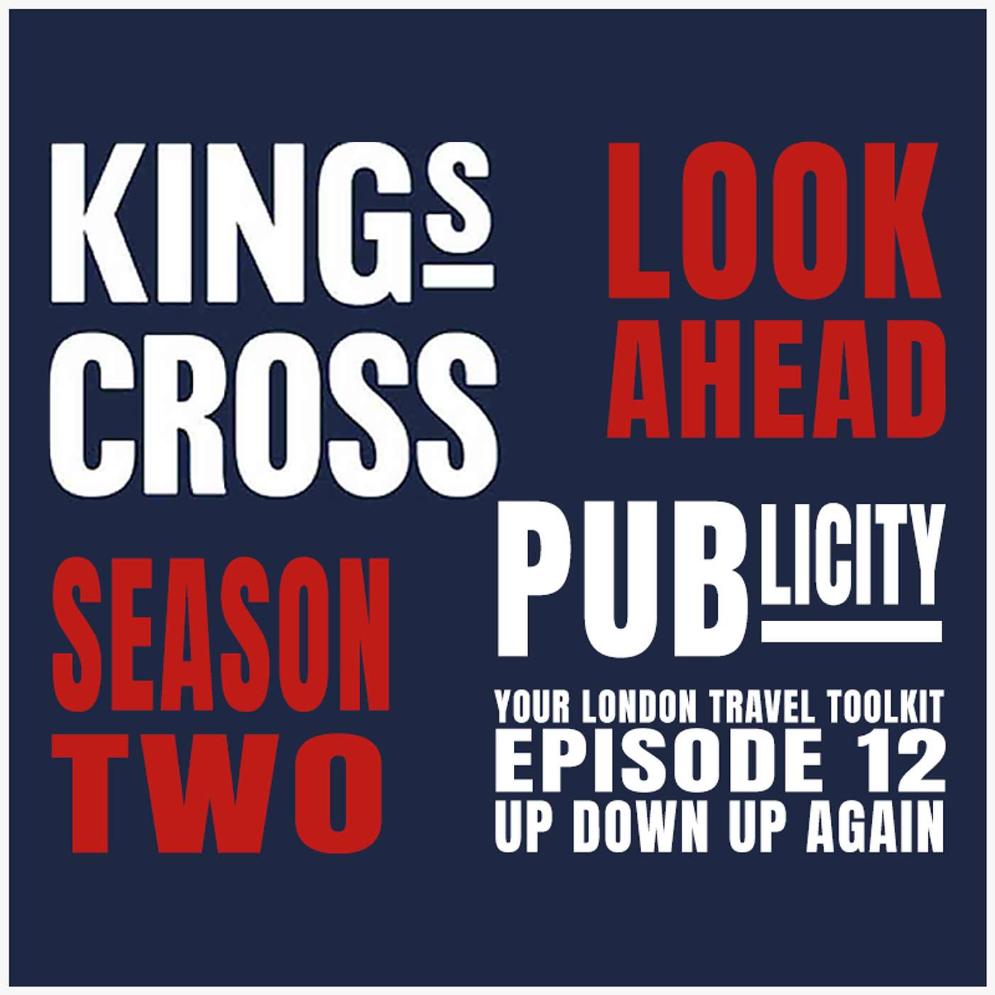 Ep 12 Trailer - King's Cross/St Pancras, Look Ahead to Season 2 episode artwork