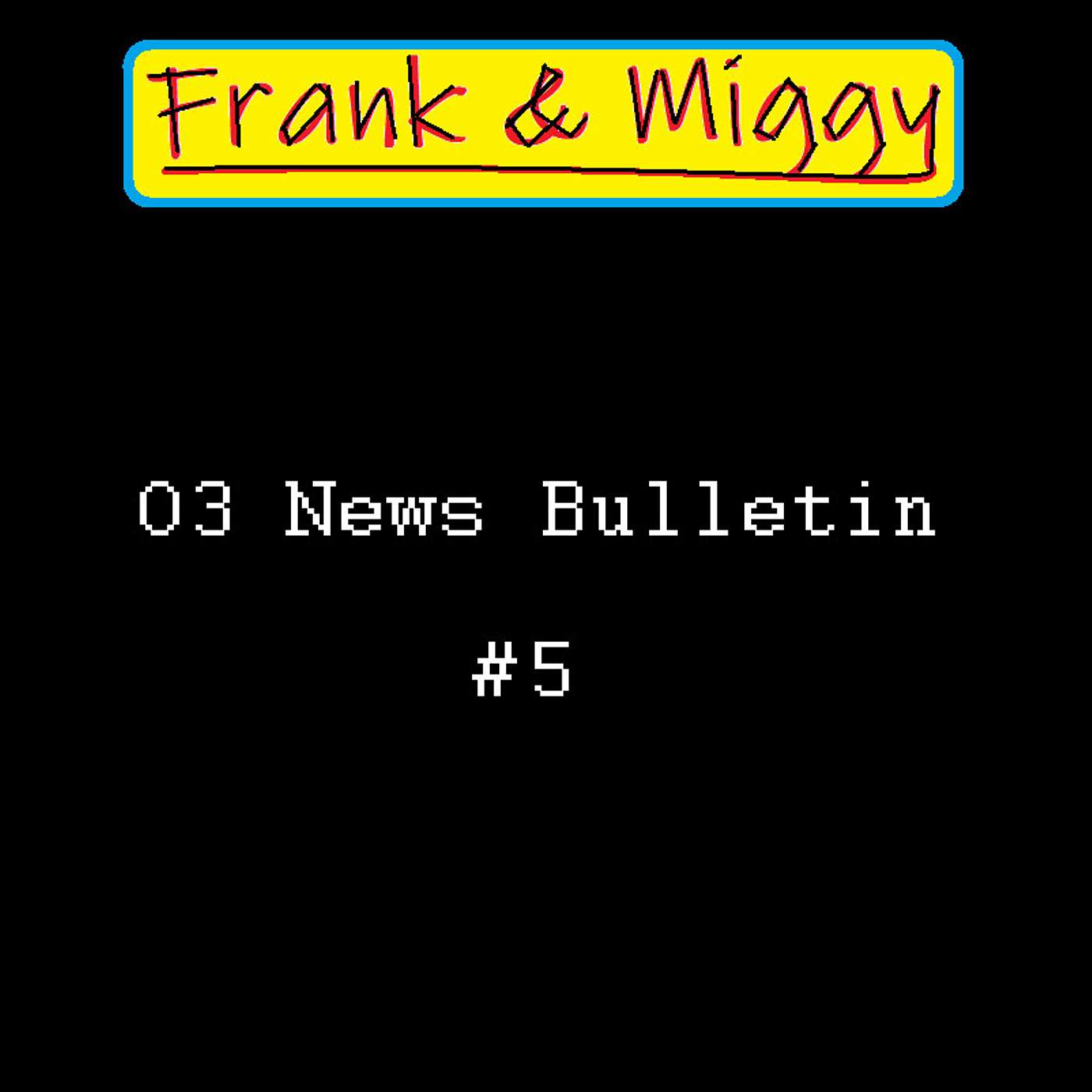 O3 News Bulletin #5