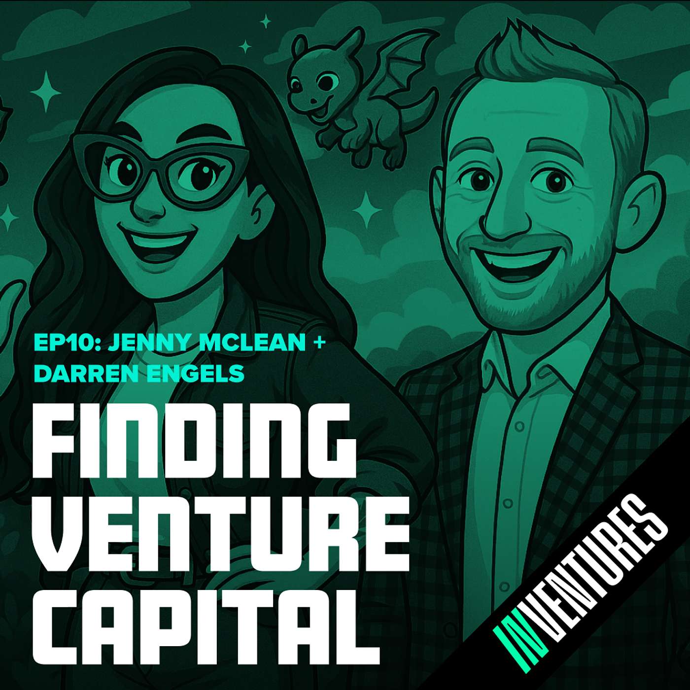 10. Finding Venture Capital | Jenny McLean + Darren Engels