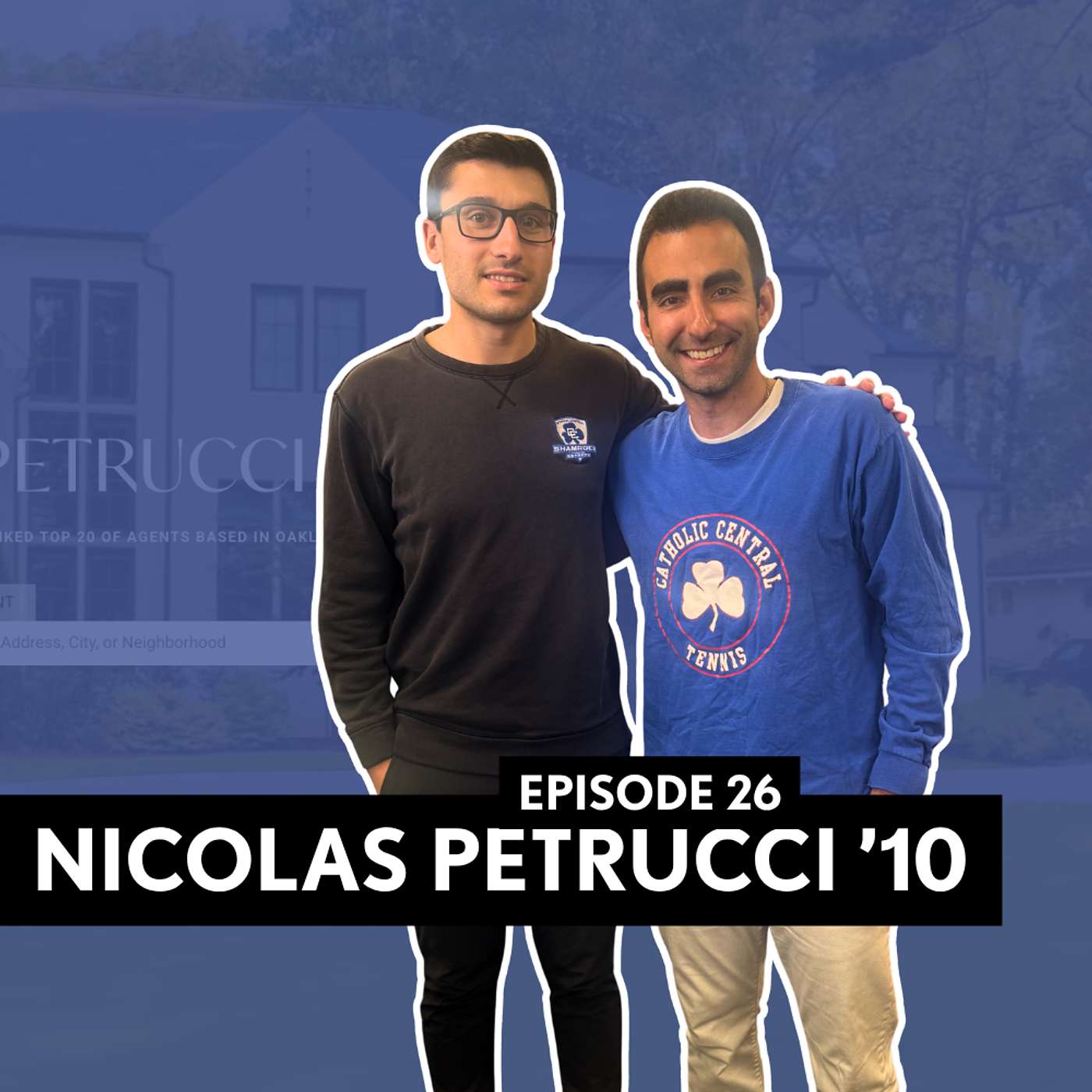 Real Estate, Relationships, and the Future of Buying | Nicolas Petrucci '10