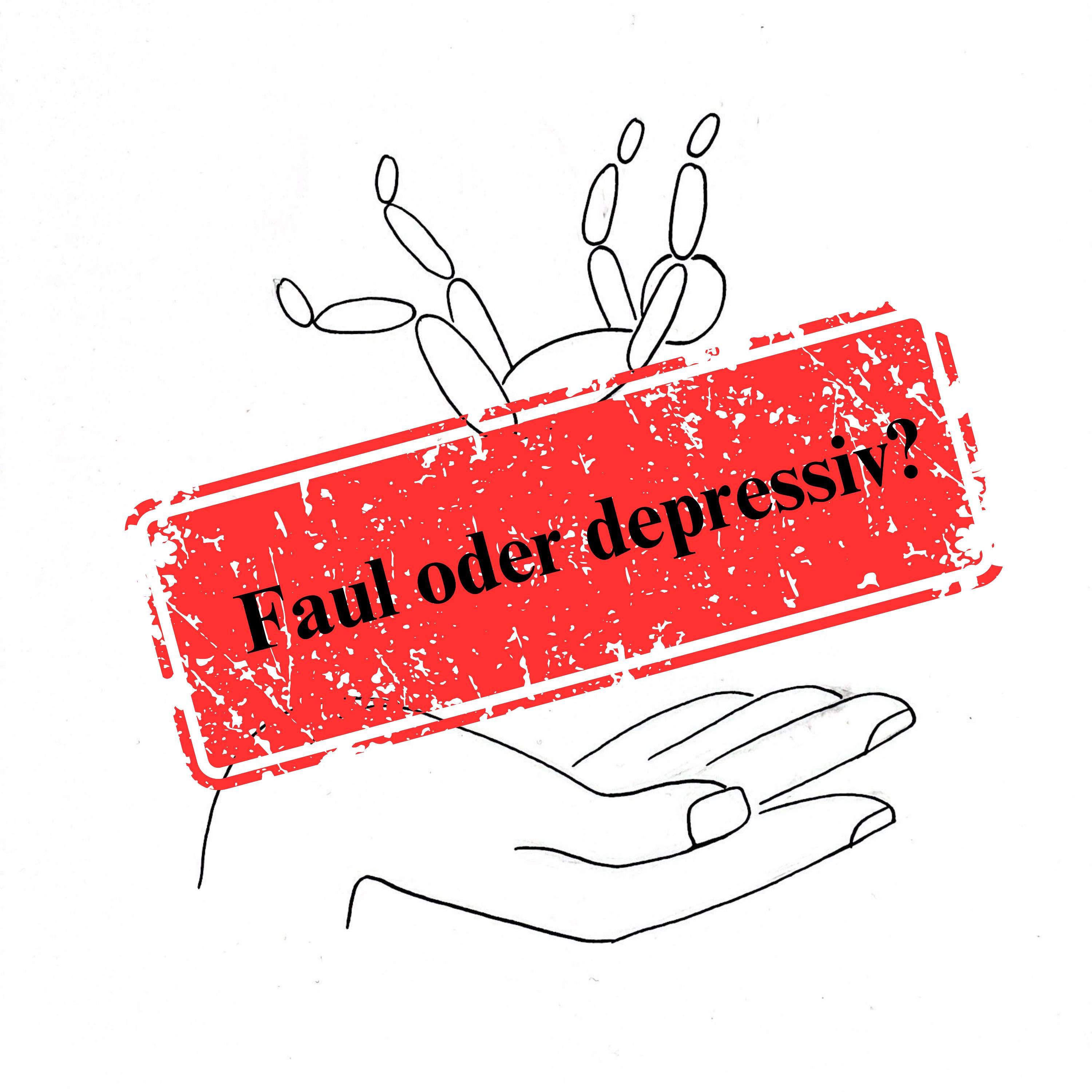 Faul oder depressiv? podcast artwork