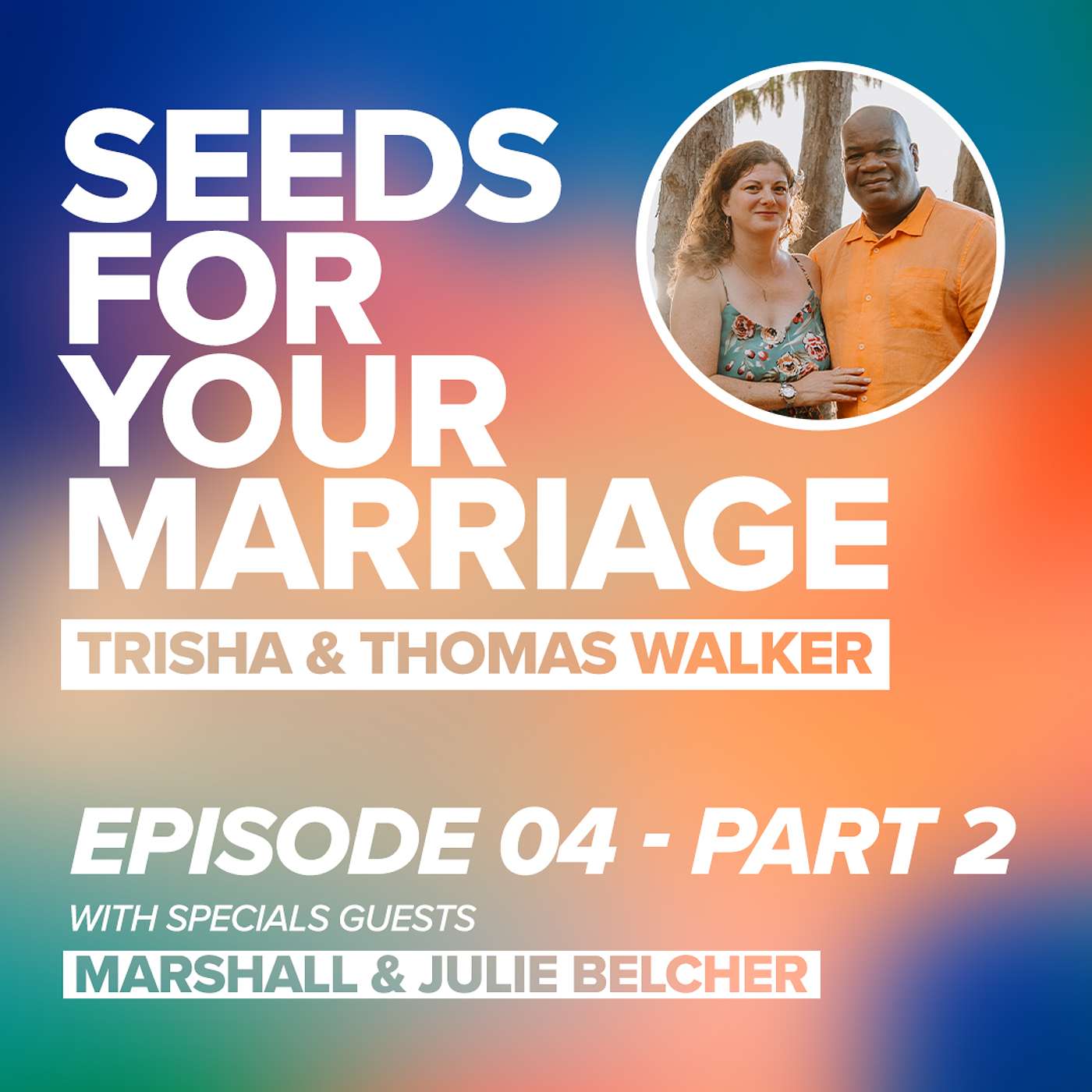 Seeds For Your Marriage